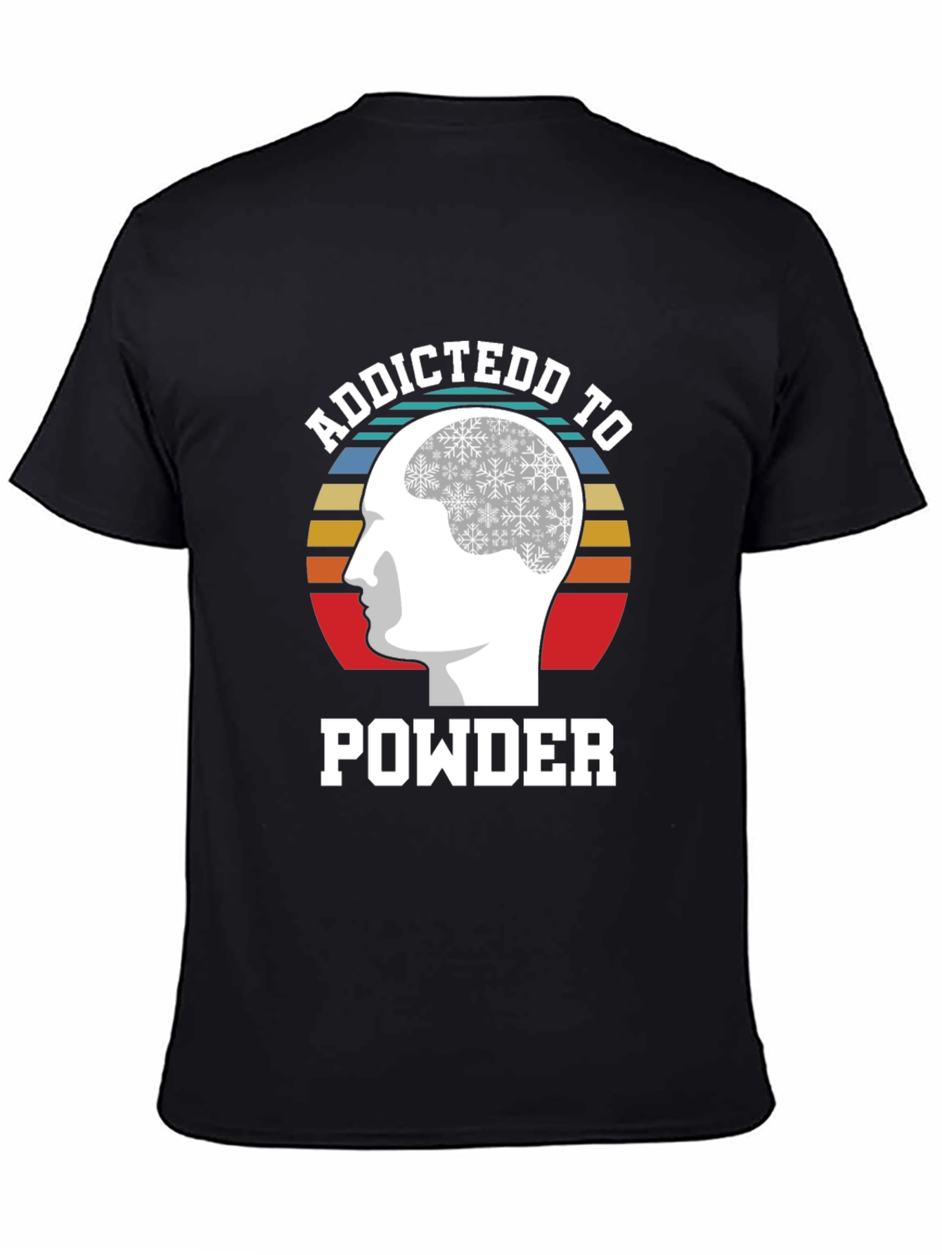 Addicted to Powder Graphic Tee - Ski & Snowboard Lover