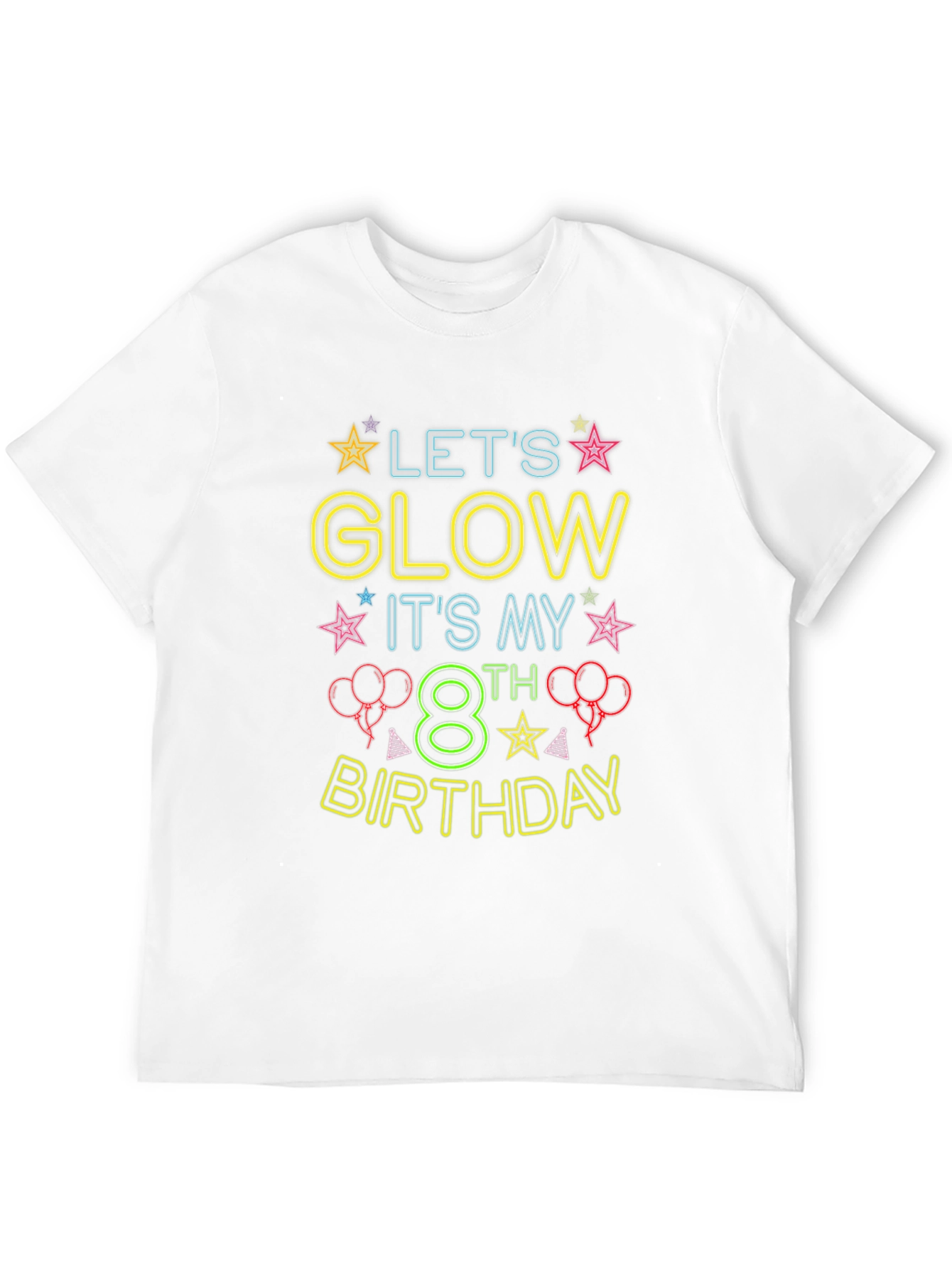 Lets Glow 8th Birthday T-Shirt
