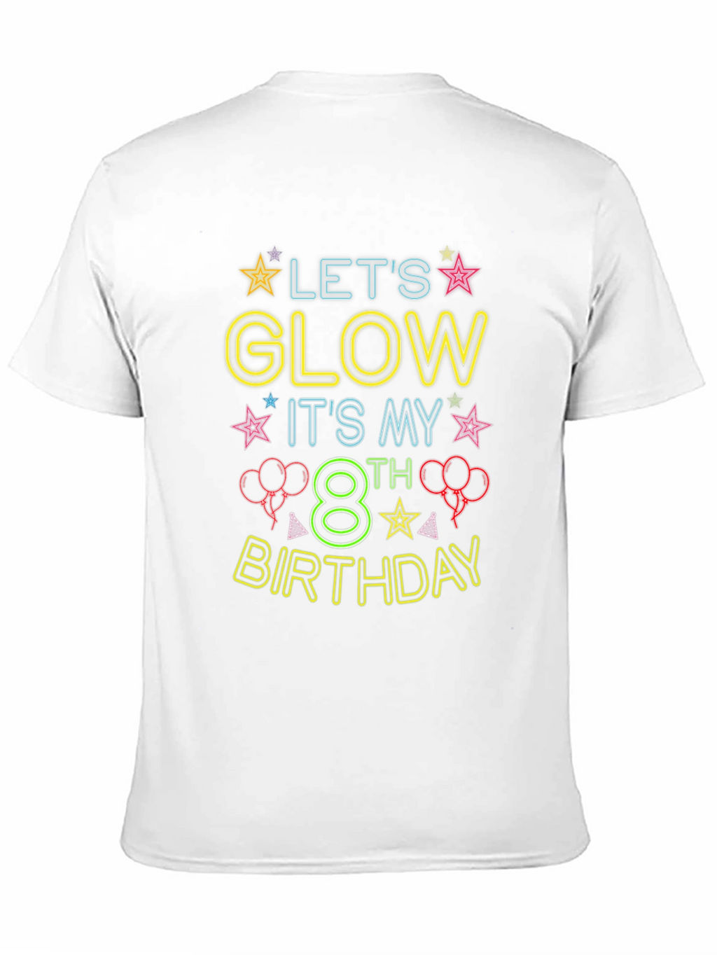 Lets Glow 8th Birthday T-Shirt