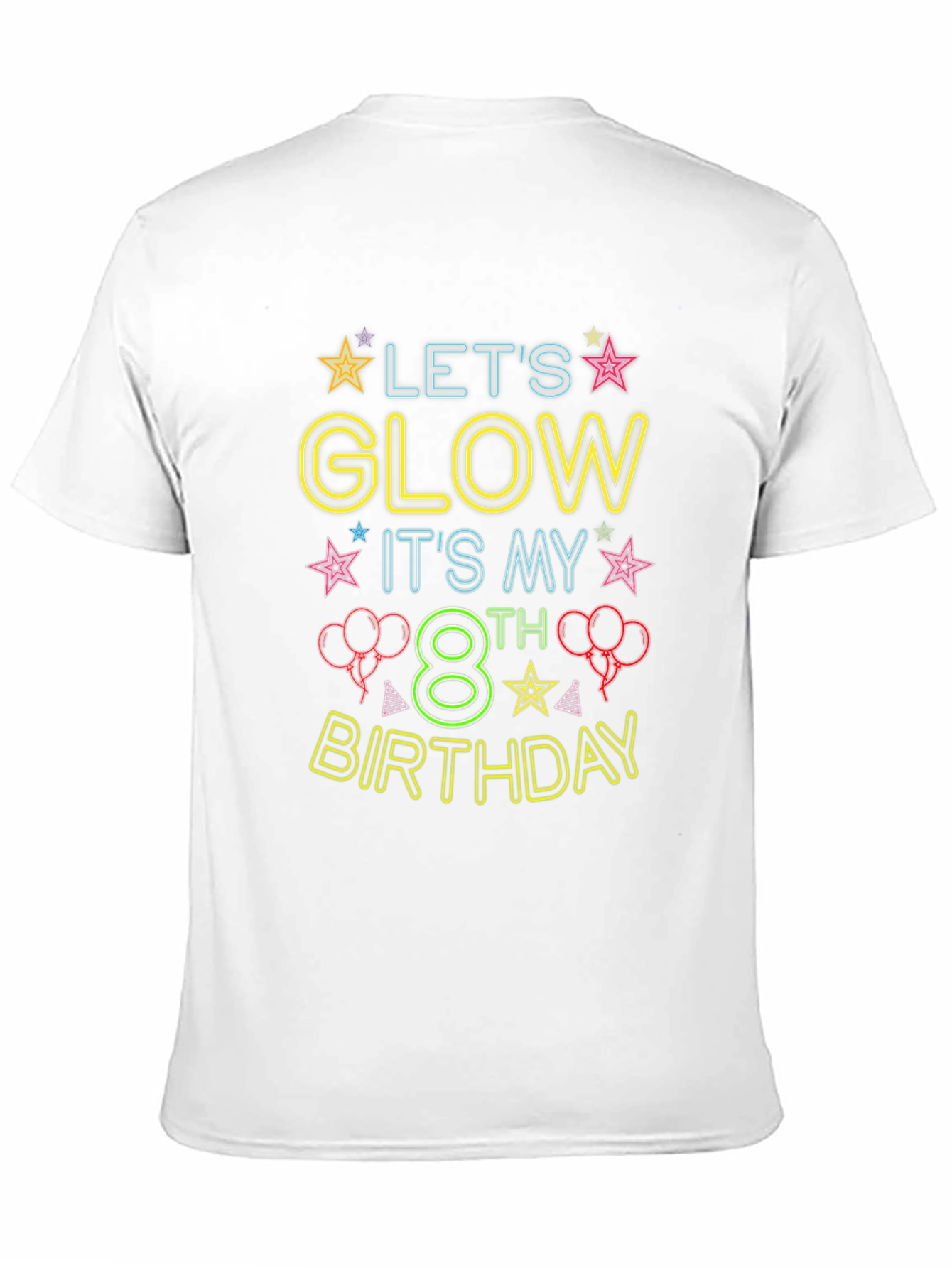 Lets Glow 8th Birthday T-Shirt
