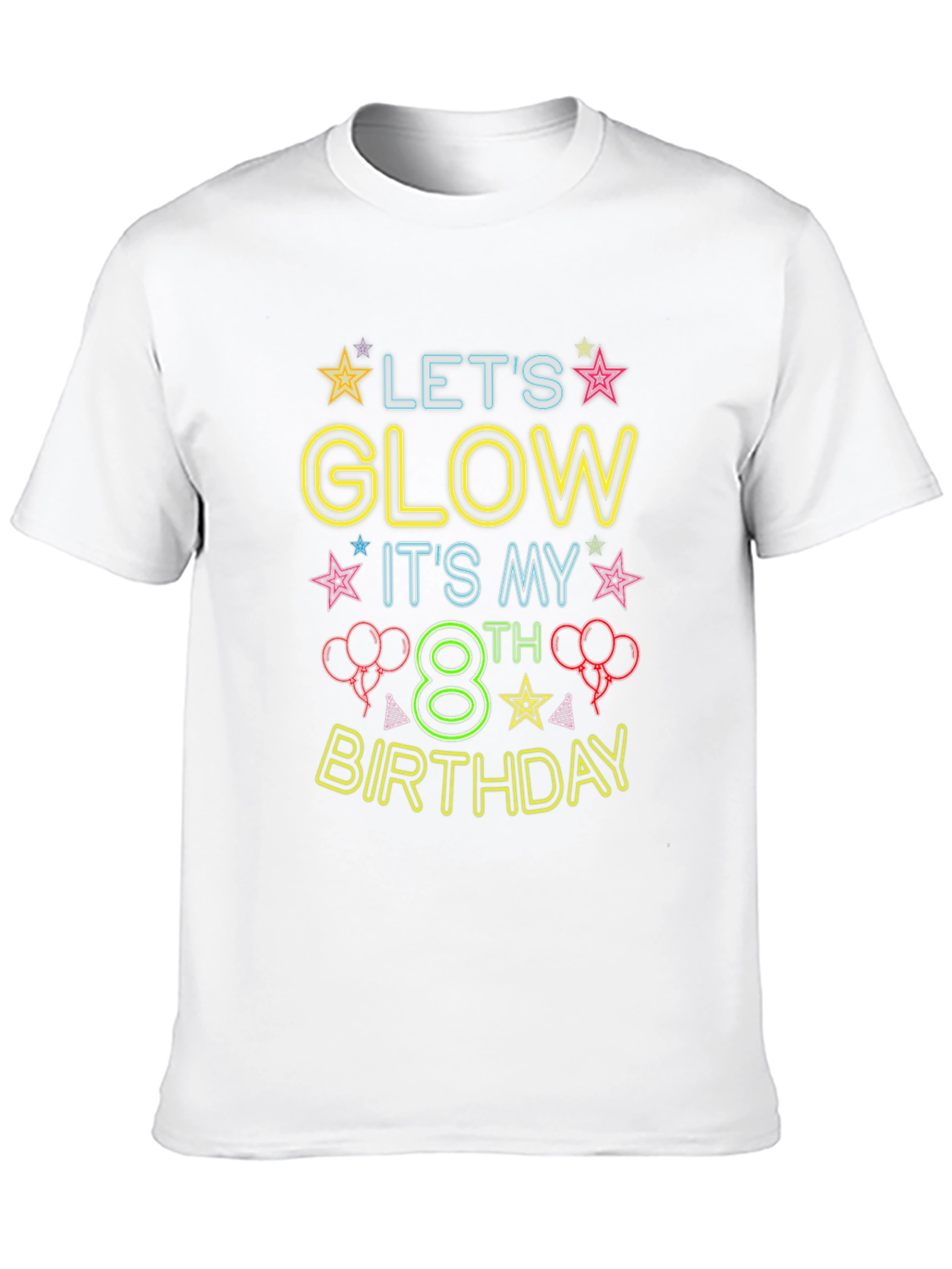 Lets Glow 8th Birthday T-Shirt