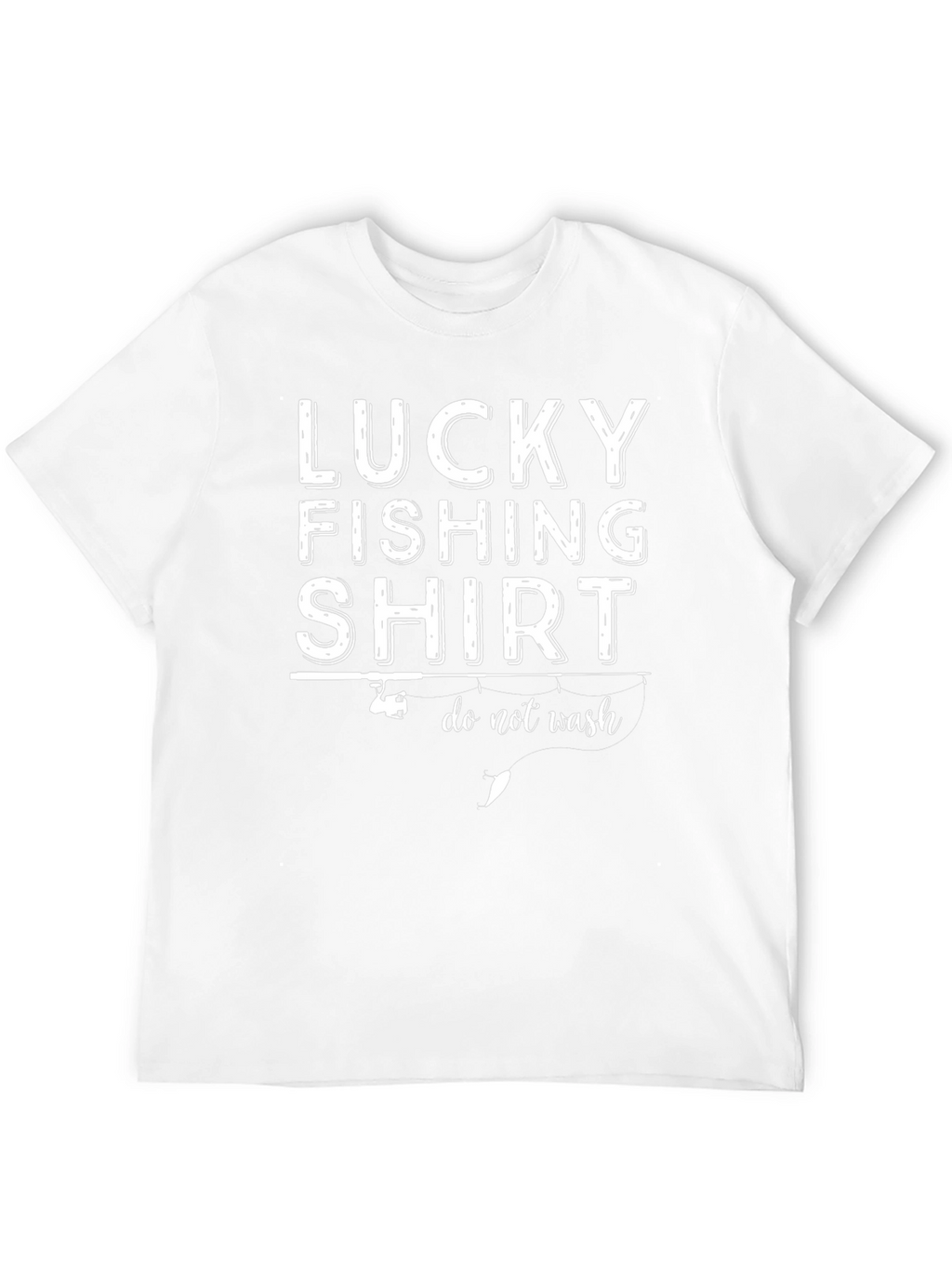 Lucky Fishing Shirt - Funny Fisherman Tee