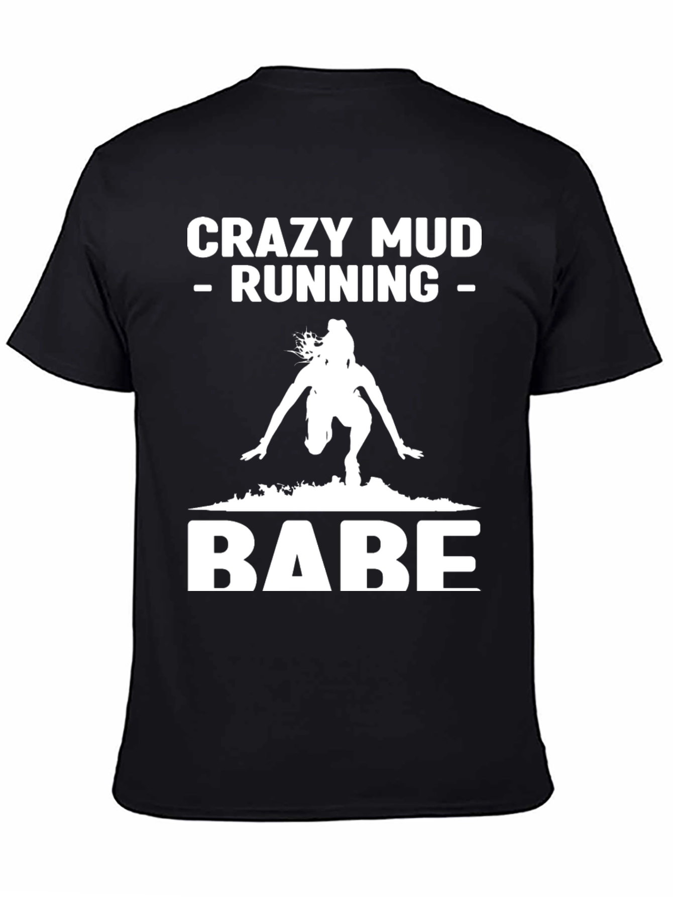 Crazy Mud Running Babe T-Shirt
