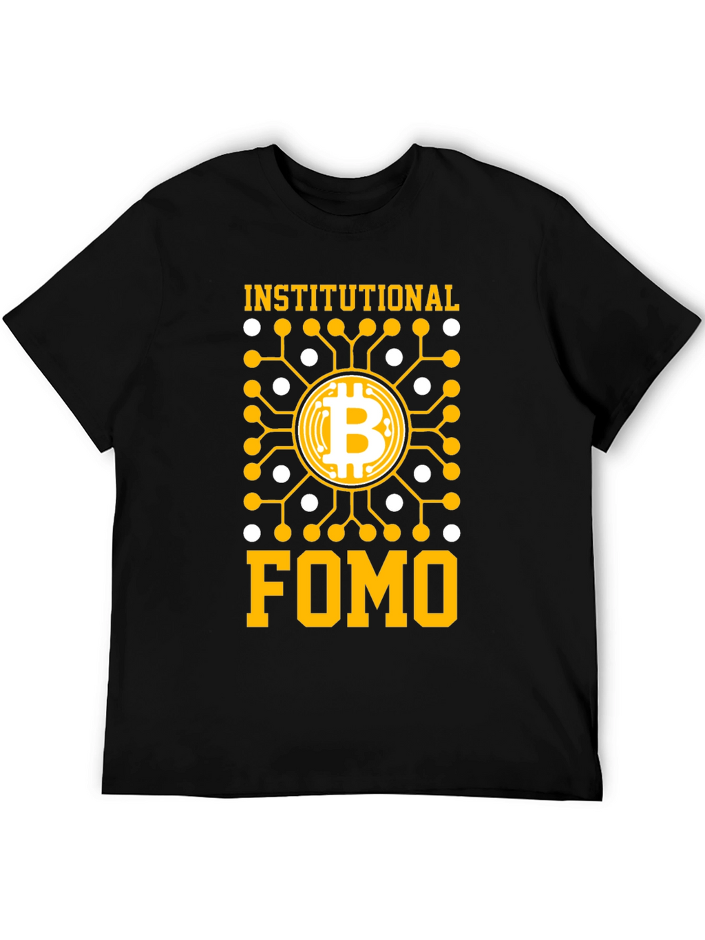 Institutional FOMO Bitcoin T-Shirt
