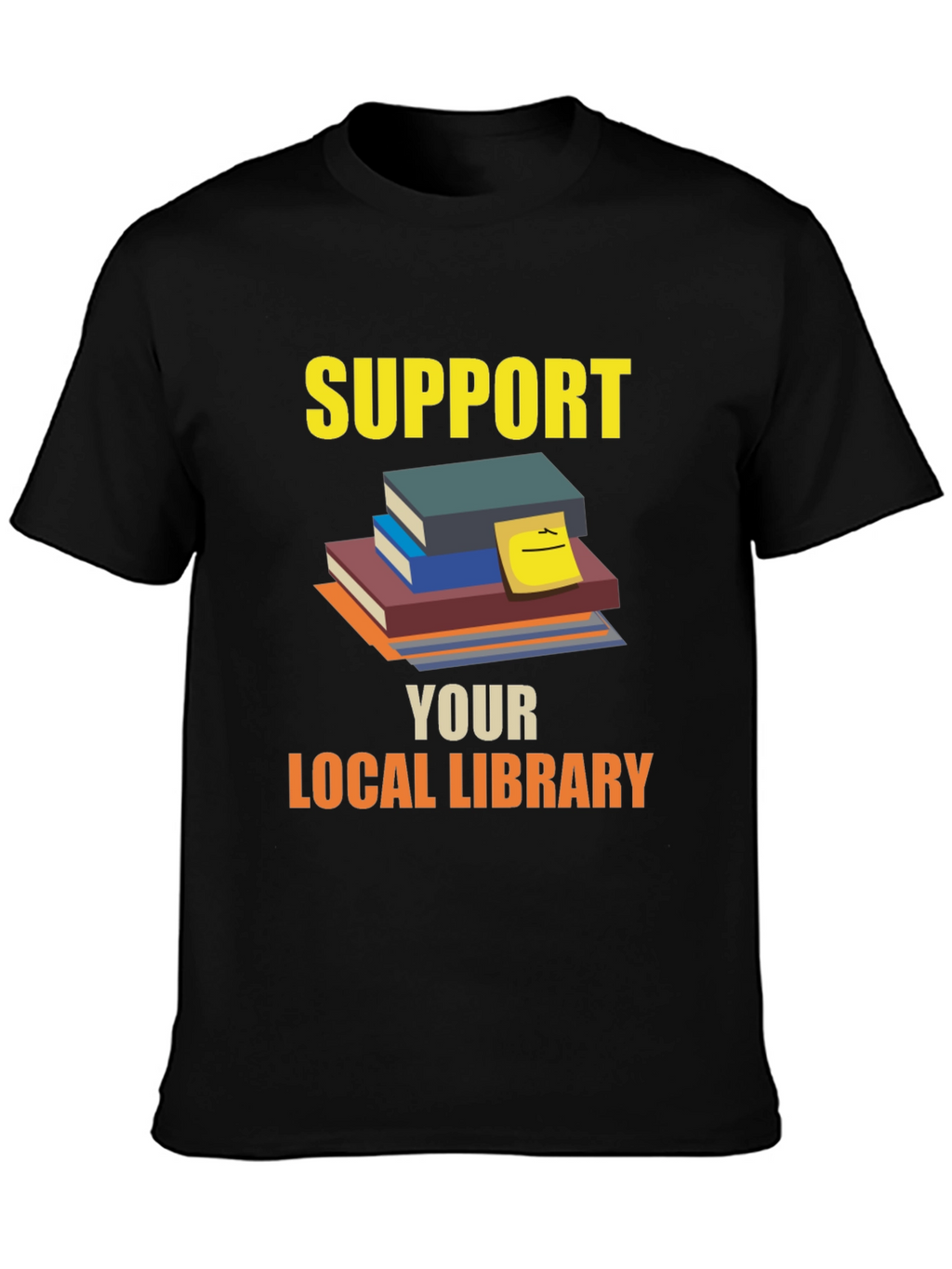 Support Your Local Library T-Shirt