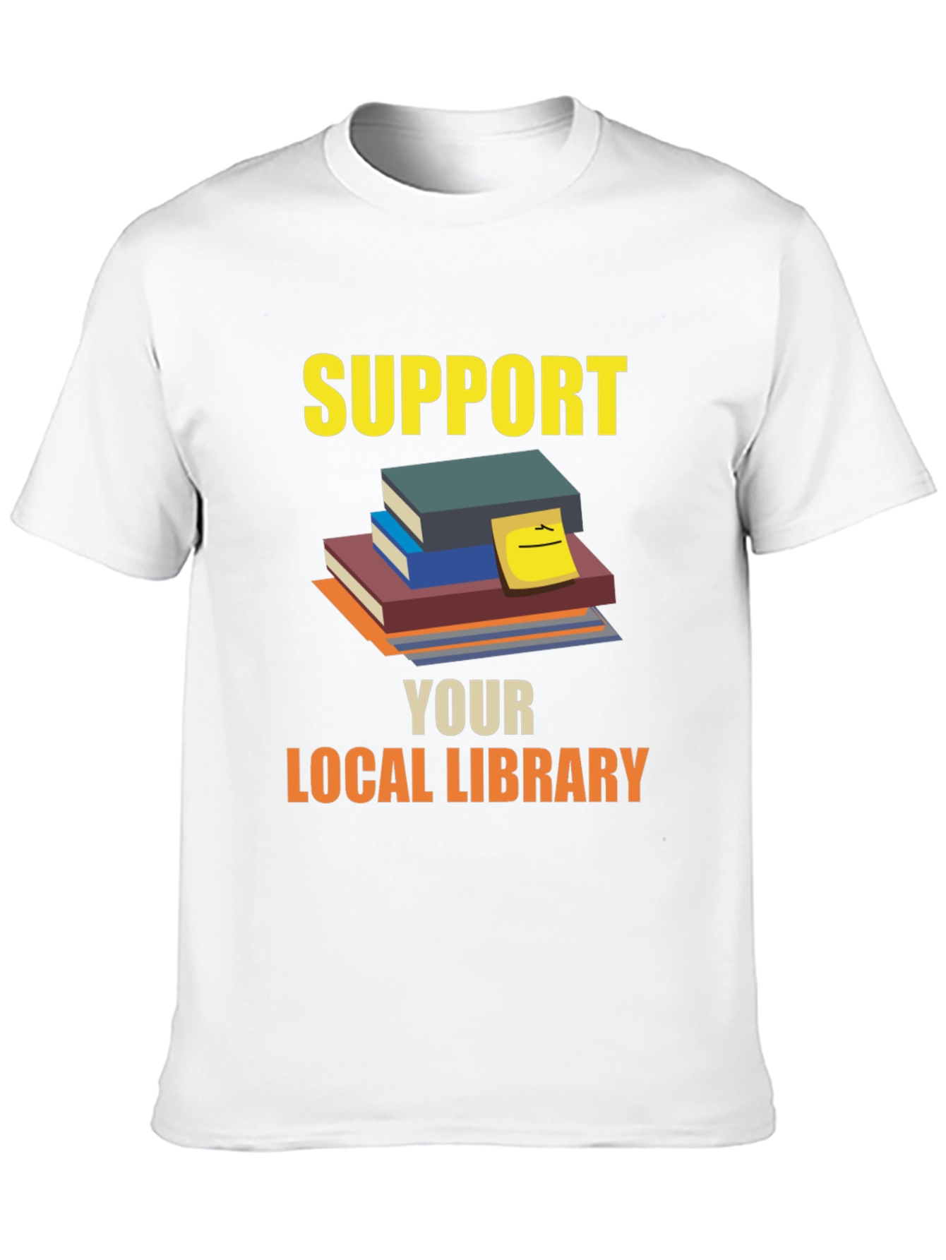 Support Your Local Library T-Shirt