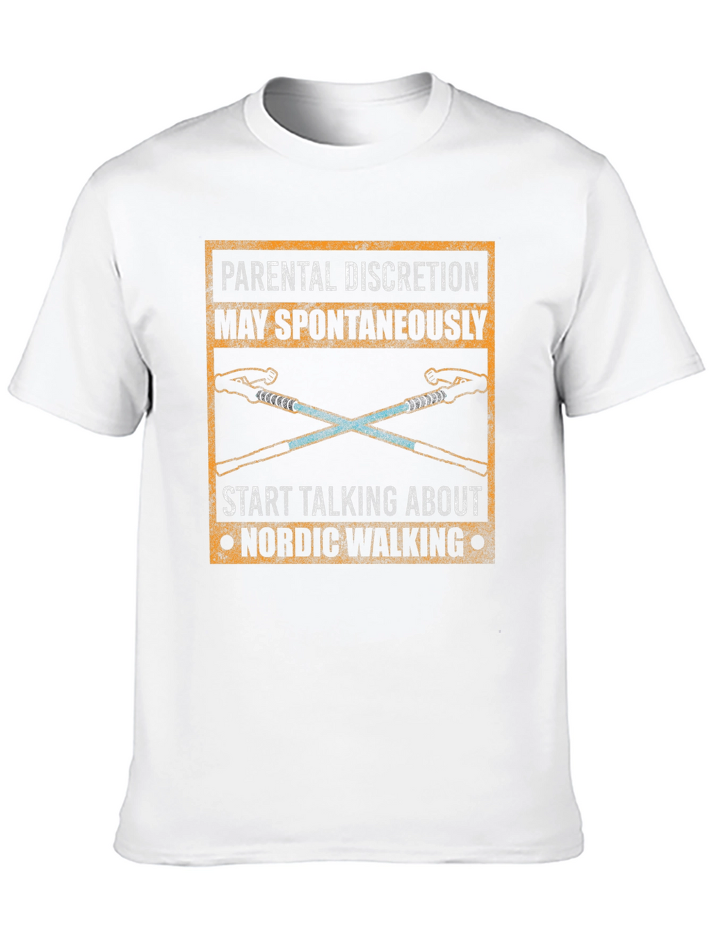 Nordic Walking T-Shirt - Parental Discretion