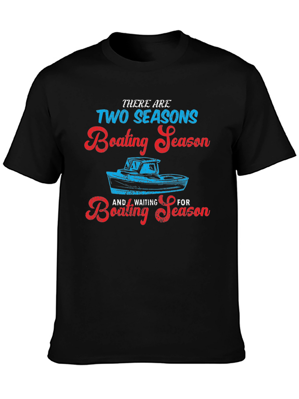 Boating Season T-Shirt - Funny Nautical Tee