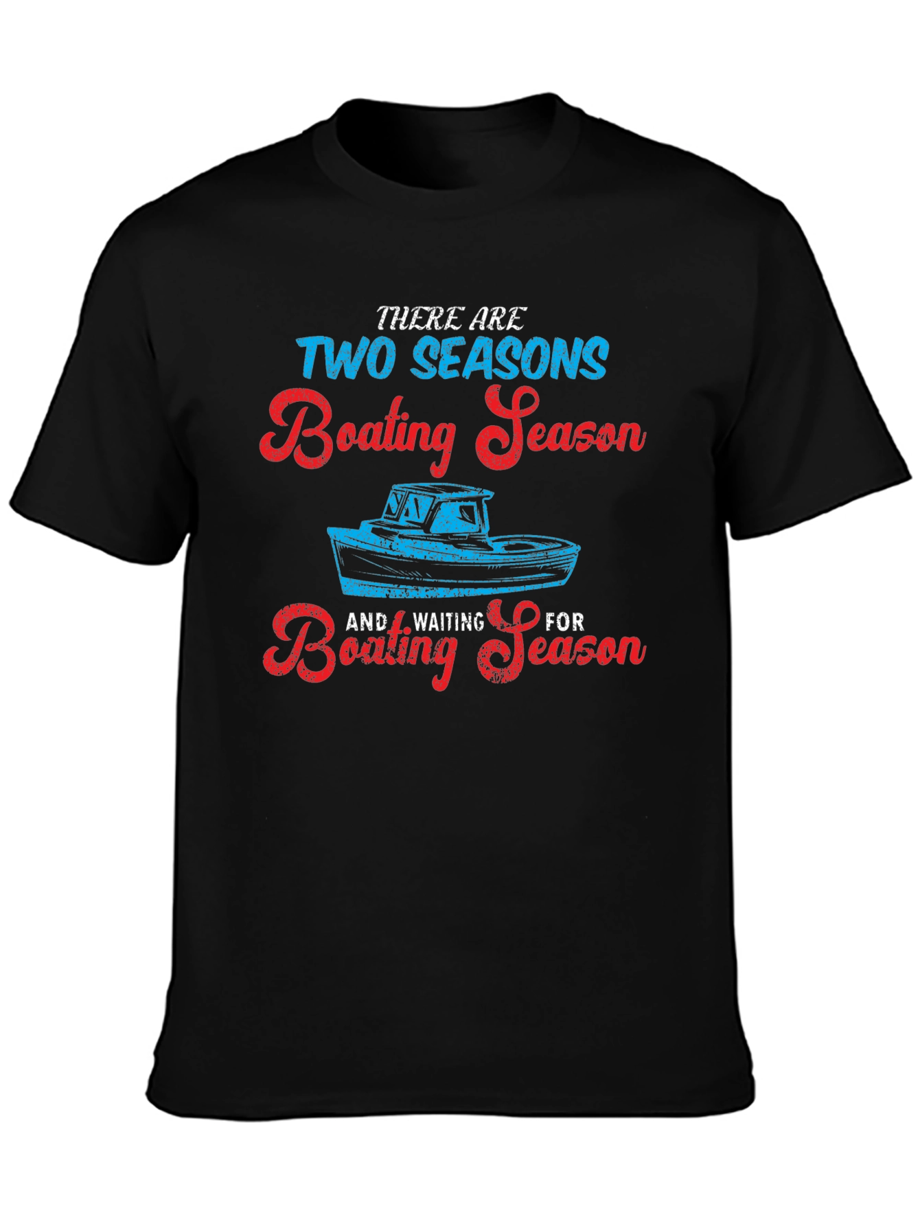 Boating Season T-Shirt - Funny Nautical Tee