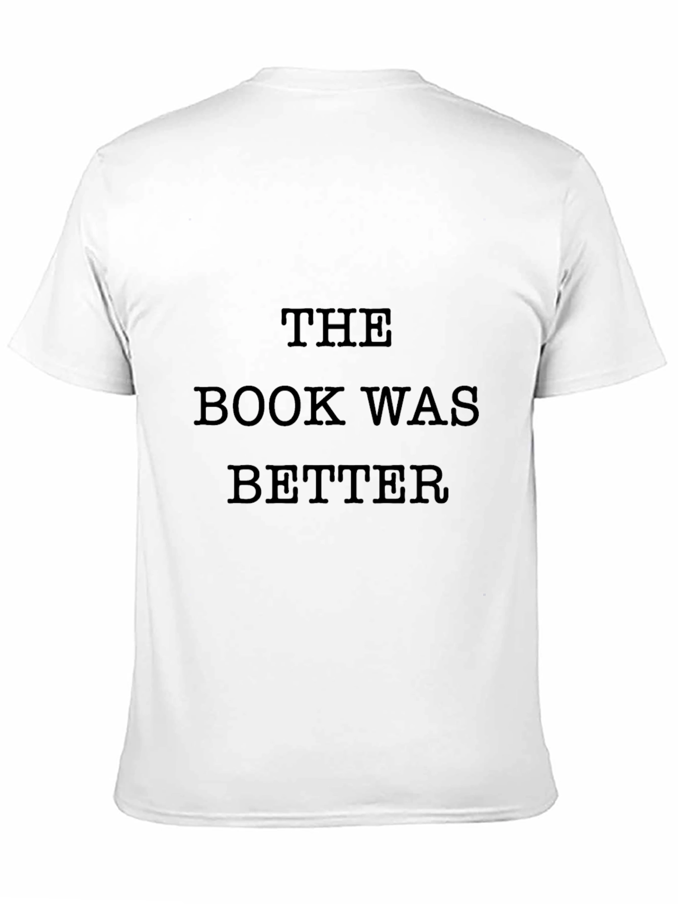The Book Was Better Graphic T-Shirt