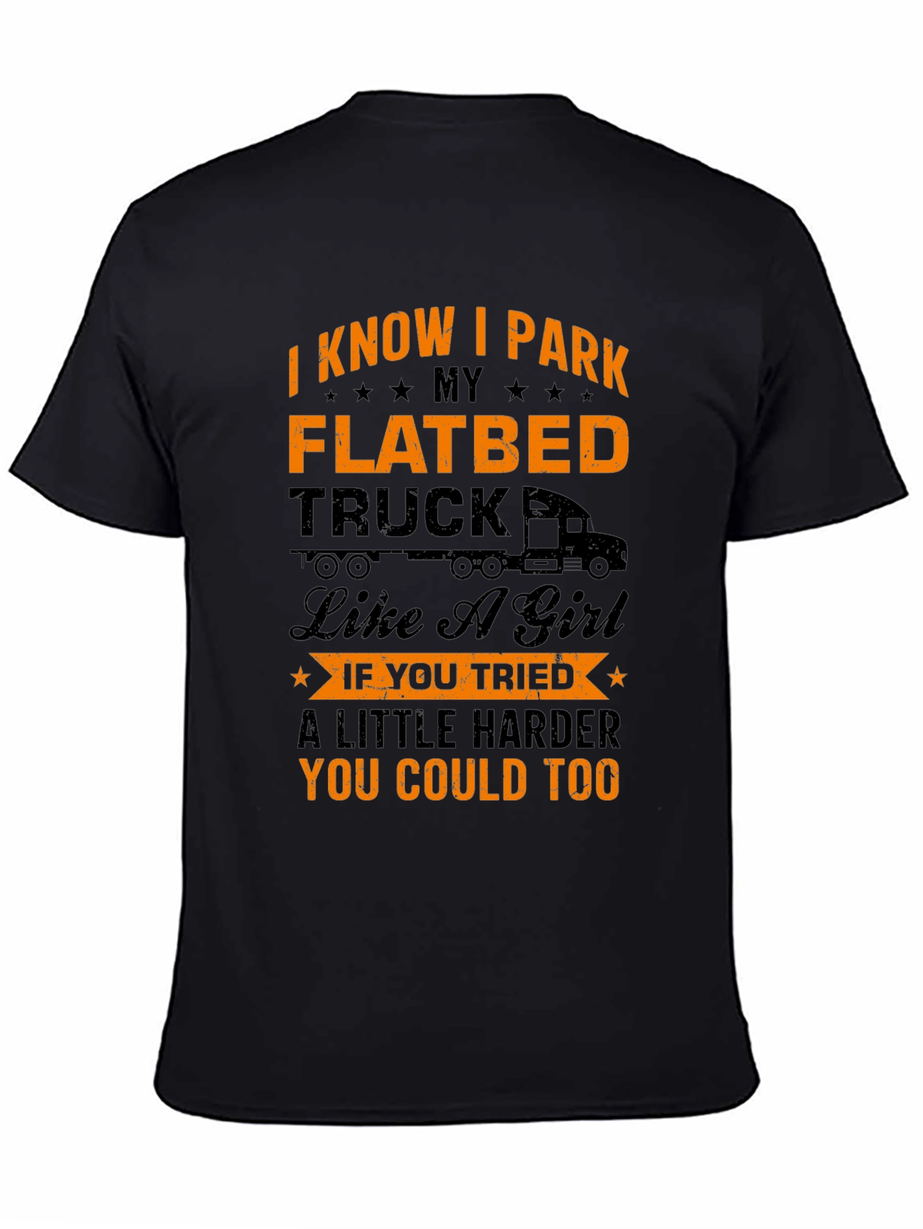 Funny Flatbed Truck Driver T-Shirt