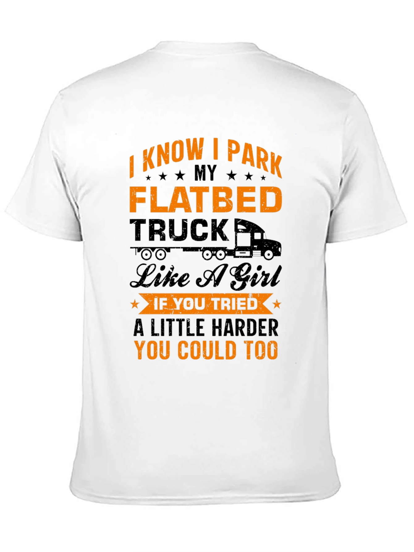 Funny Flatbed Truck Driver T-Shirt