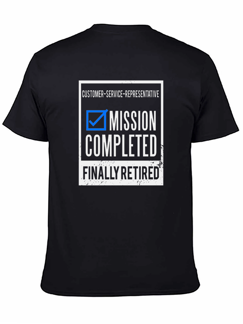 Mission Completed! Customer Service Retirement T-Shirt
