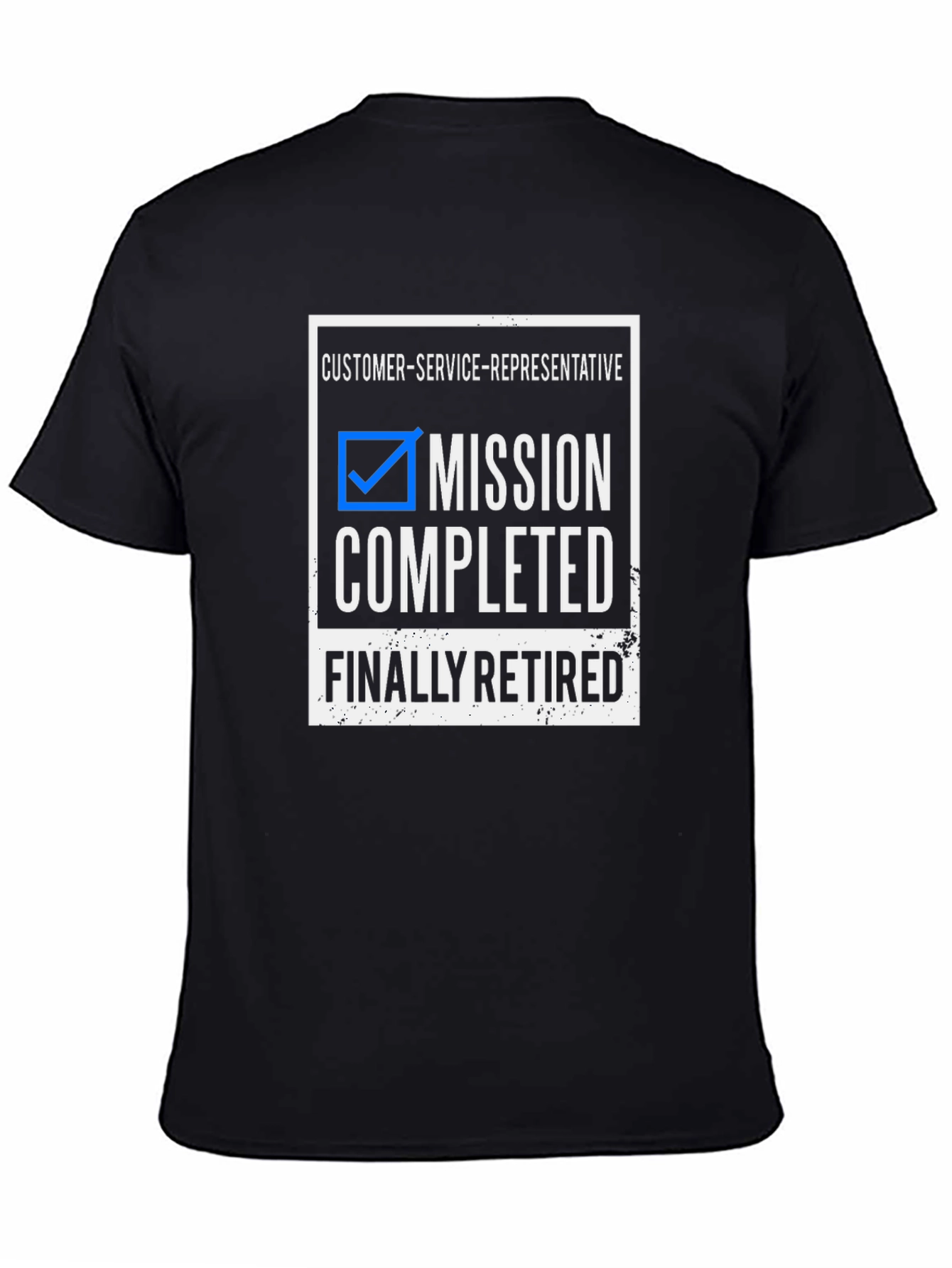 Mission Completed! Customer Service Retirement T-Shirt