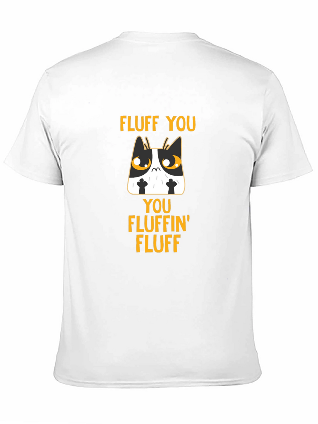 Fluff You Funny Cat T-Shirt
