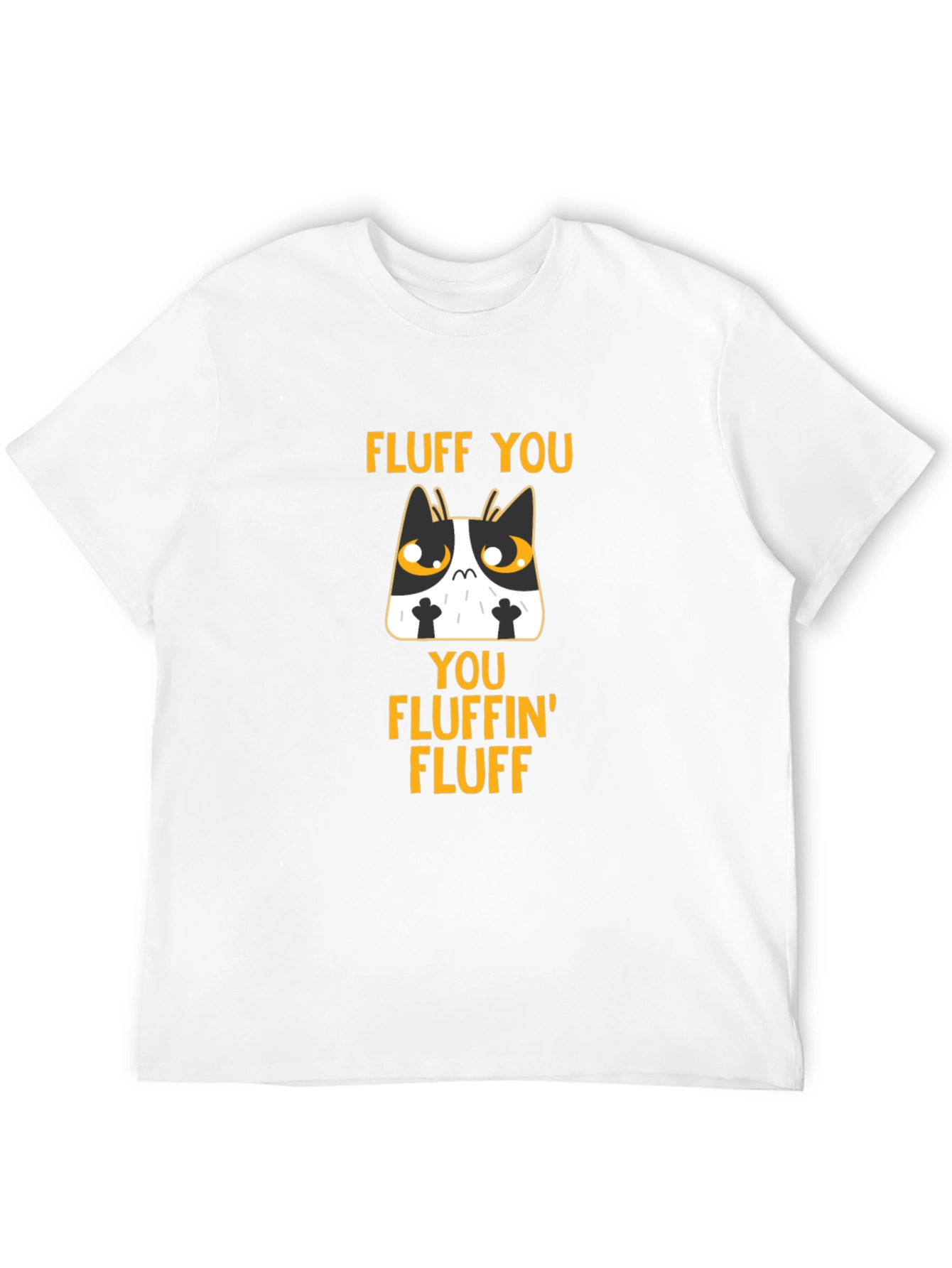 Fluff You Funny Cat T-Shirt