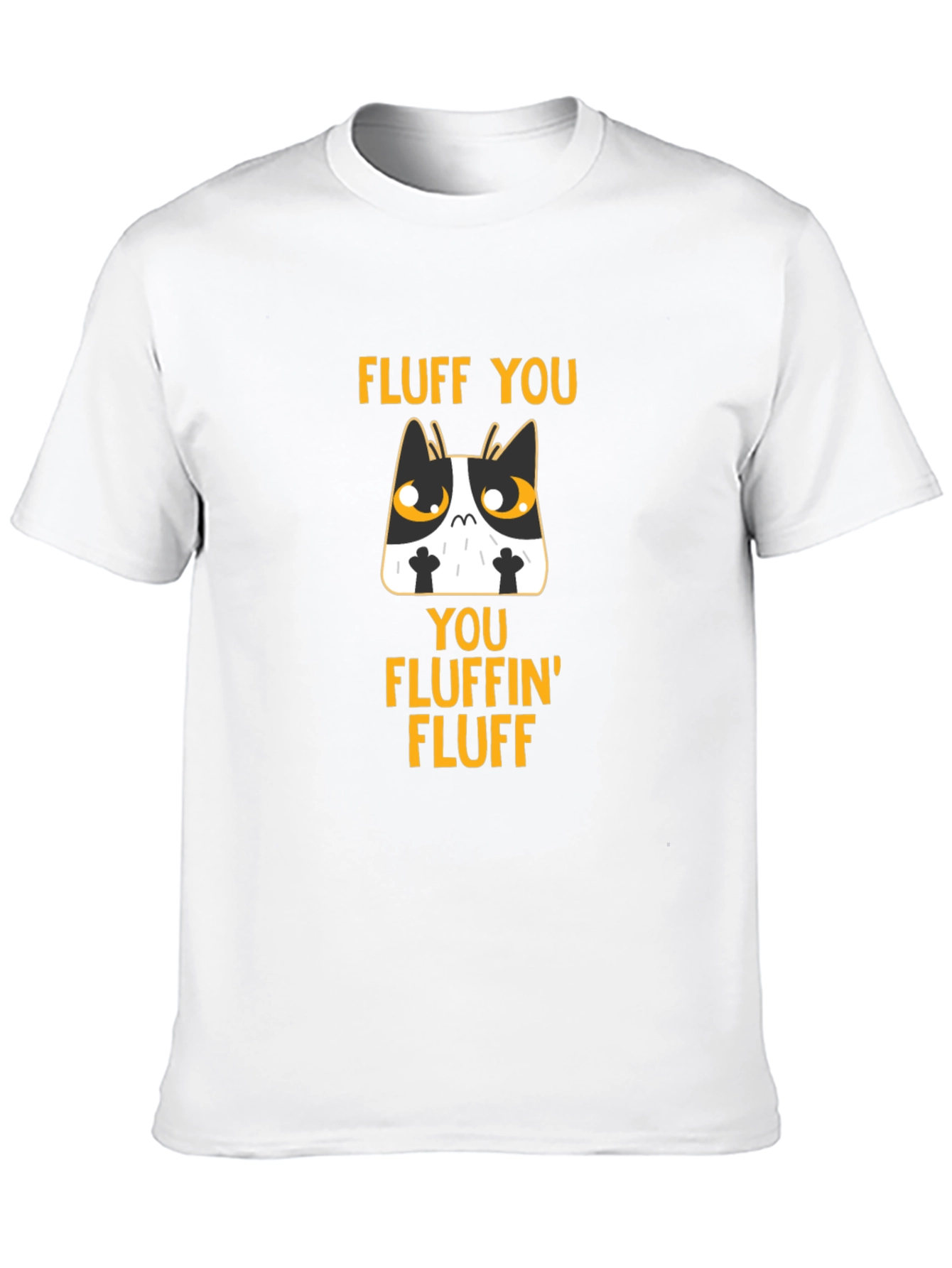 Fluff You Funny Cat T-Shirt