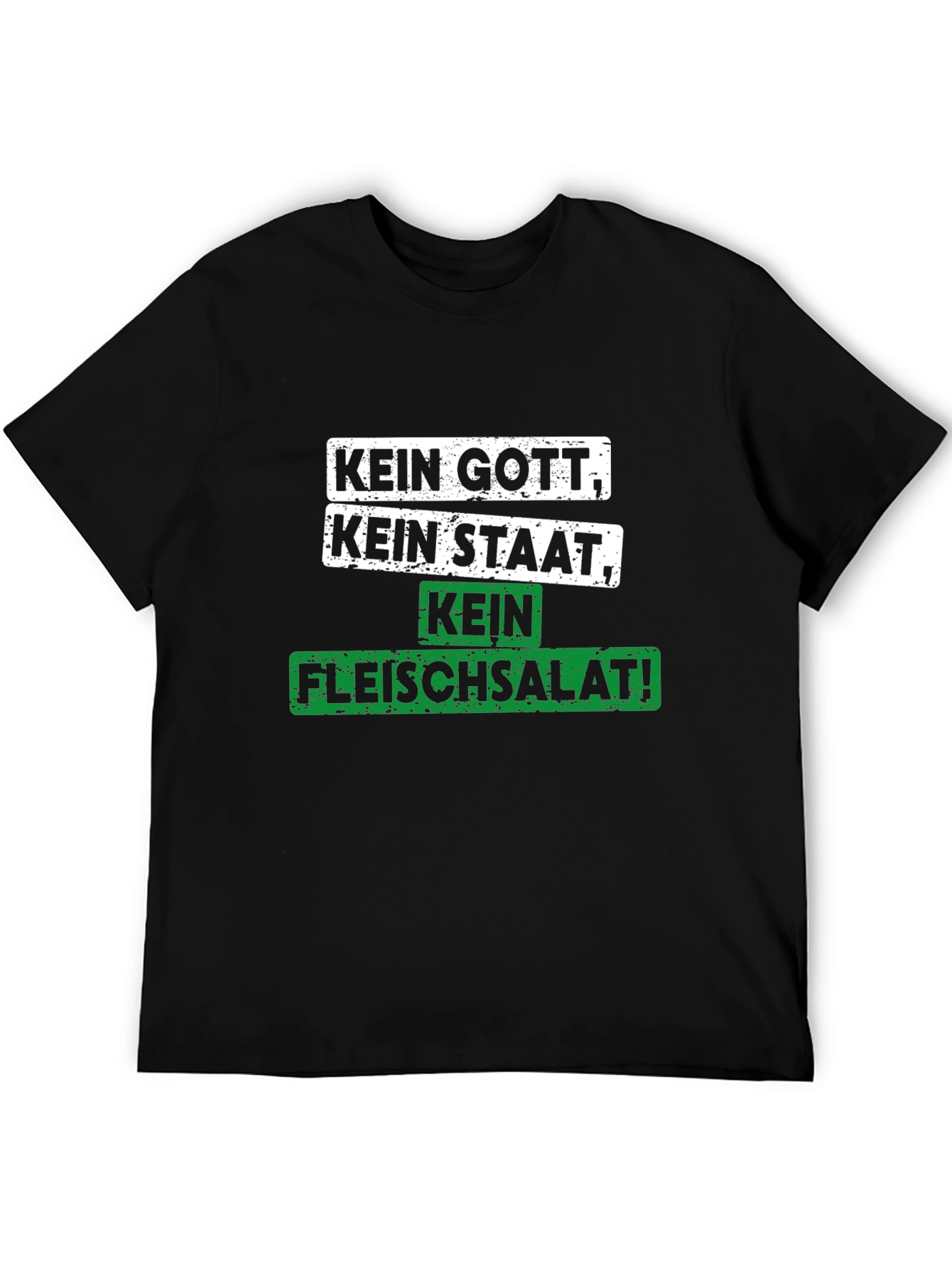 Kein Gott Kein Staat Kein Fleischsalat T-Shirt