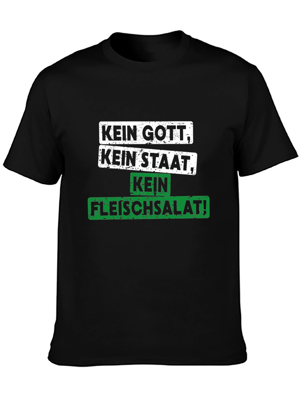 Kein Gott Kein Staat Kein Fleischsalat T-Shirt