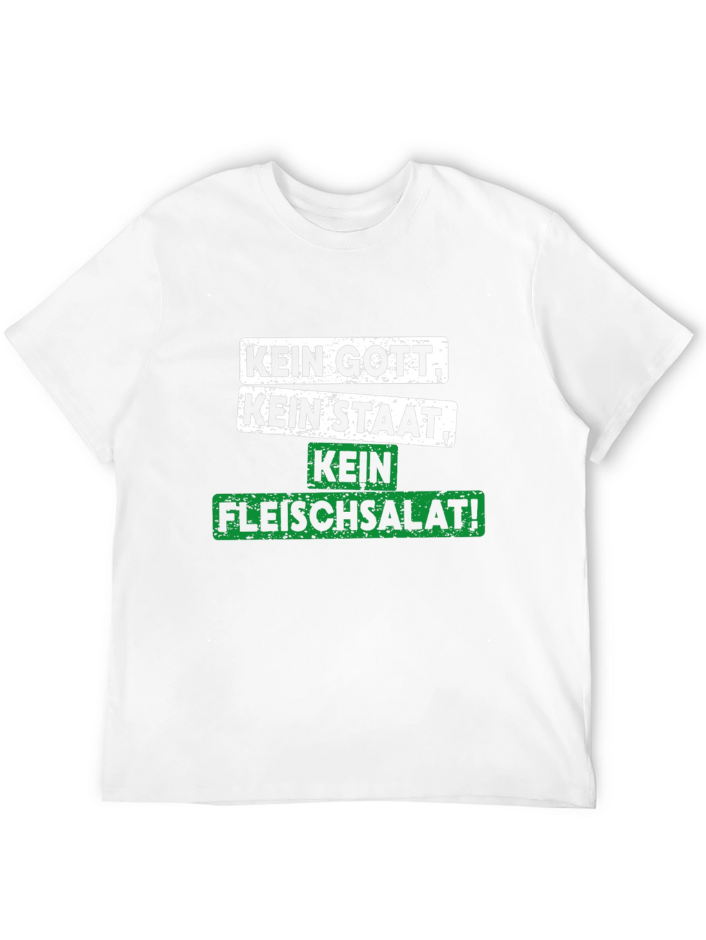 Kein Gott Kein Staat Kein Fleischsalat T-Shirt