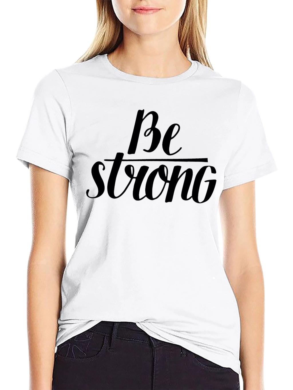 Be Strong Black T-Shirt Motivational Graphic Tee