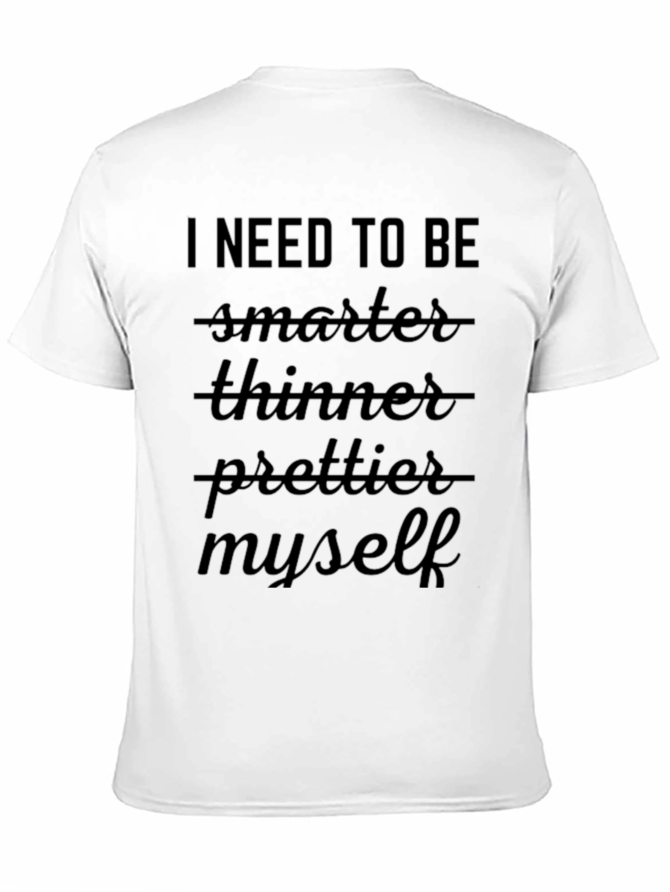 I Need To Be Myself Black T-Shirt