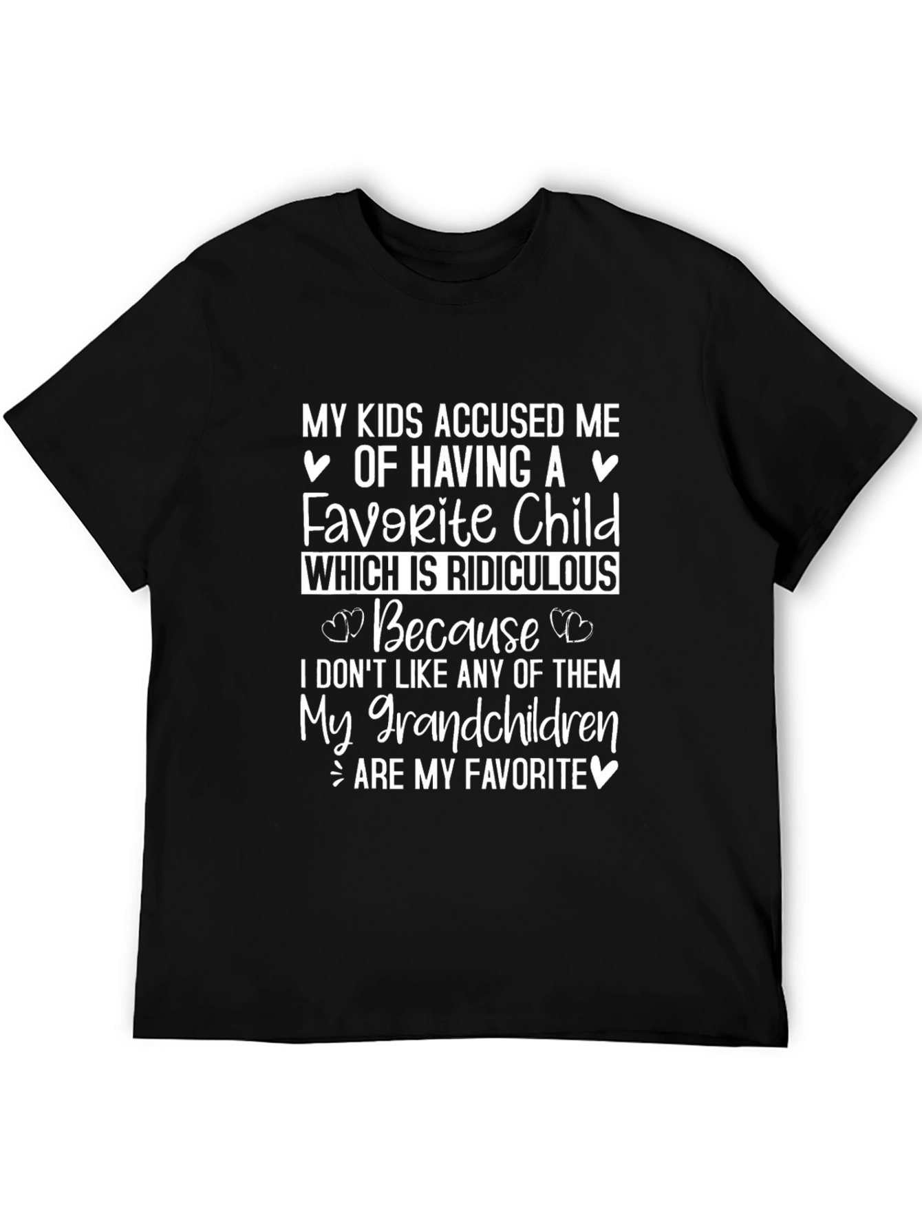 Funny Grandparent T-Shirt: My Grandchildren Are My Favorite