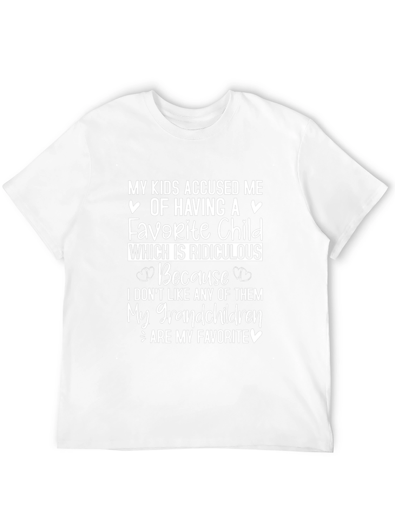 Funny Grandparent T-Shirt: My Grandchildren Are My Favorite