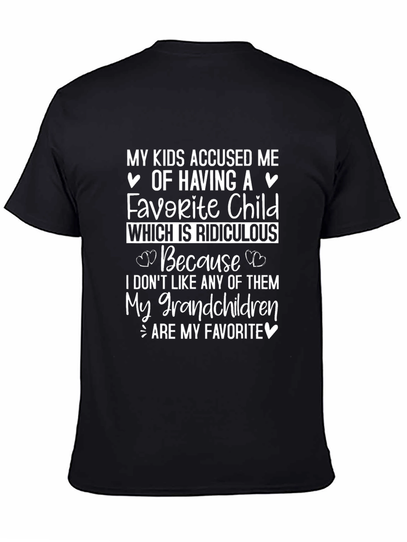 Funny Grandparent T-Shirt: My Grandchildren Are My Favorite