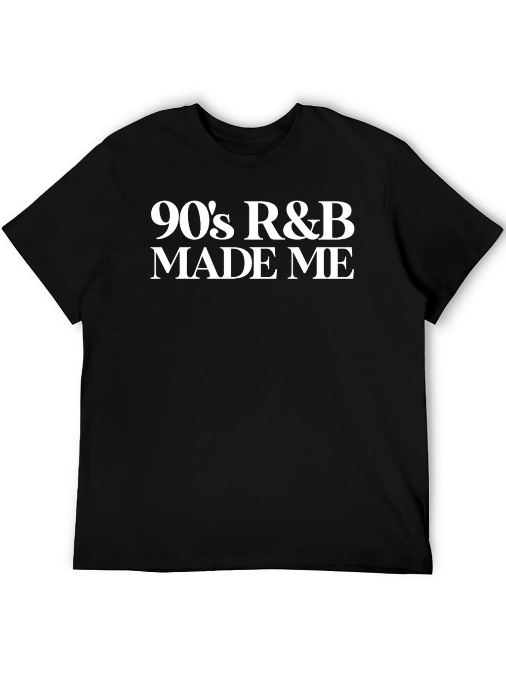 90s R&B Made Me Black T-Shirt