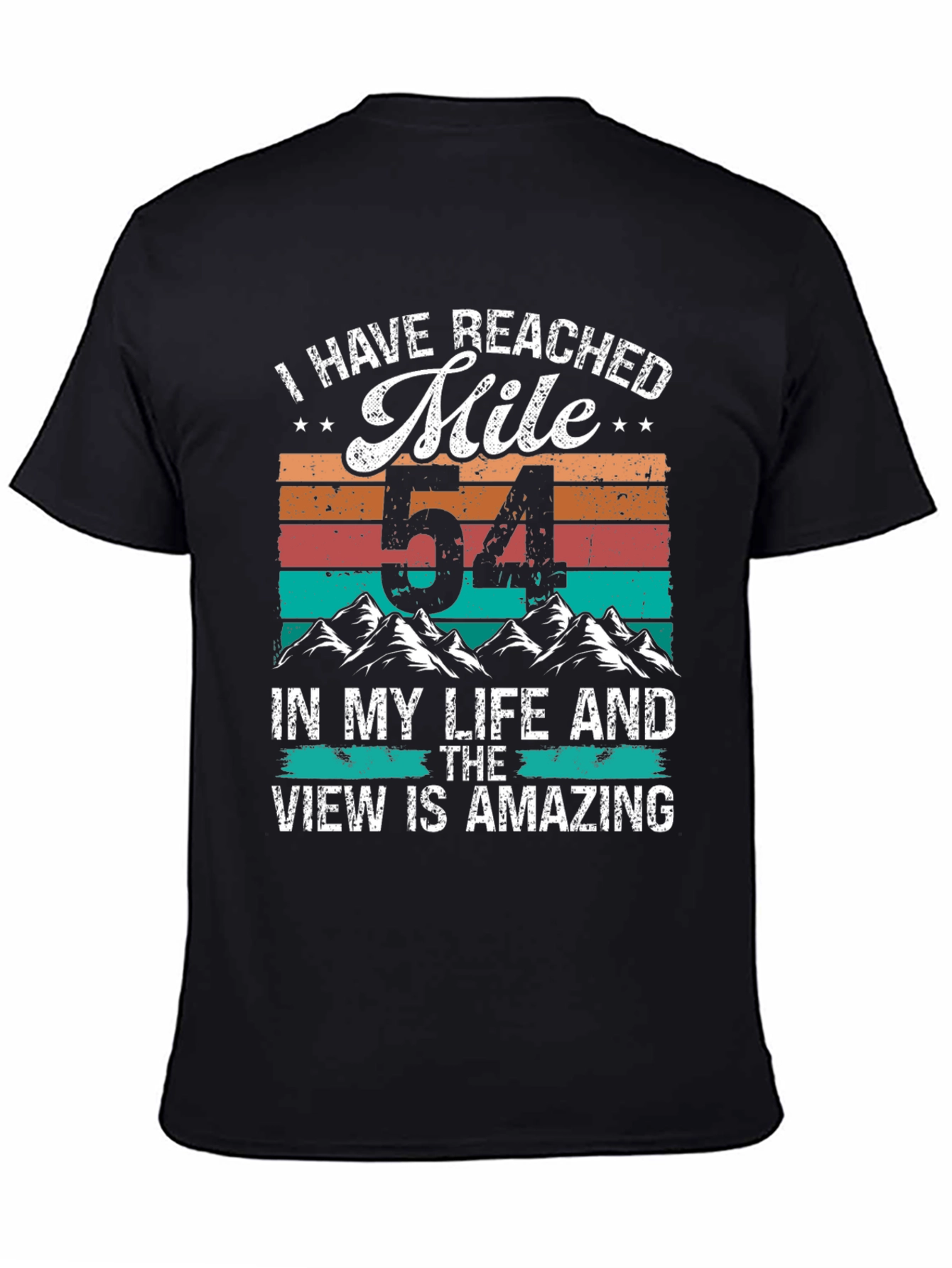 Reached Mile 54 T-Shirt: Amazing View