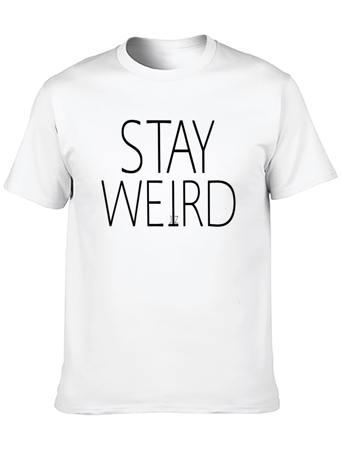 Stay Weird Graphic Tee - Black Cotton T-Shirt