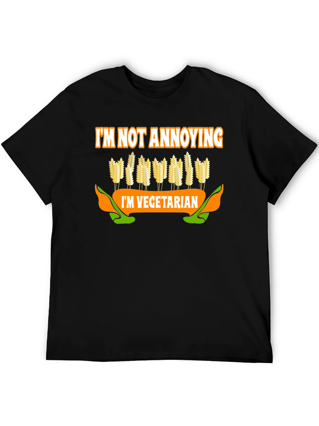 Vegetarian T-Shirt: Im Not Annoying Tee
