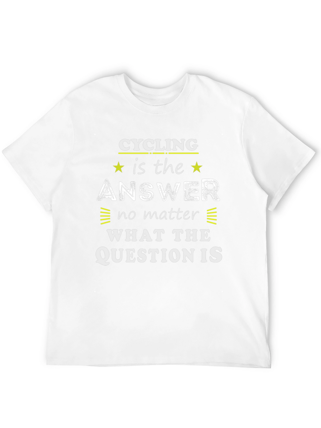 Cycling is the Answer T-Shirt