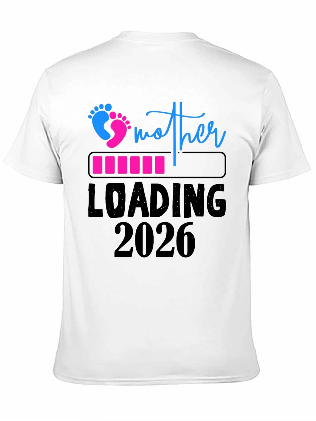 Mother Loading 2026 Graphic Tee