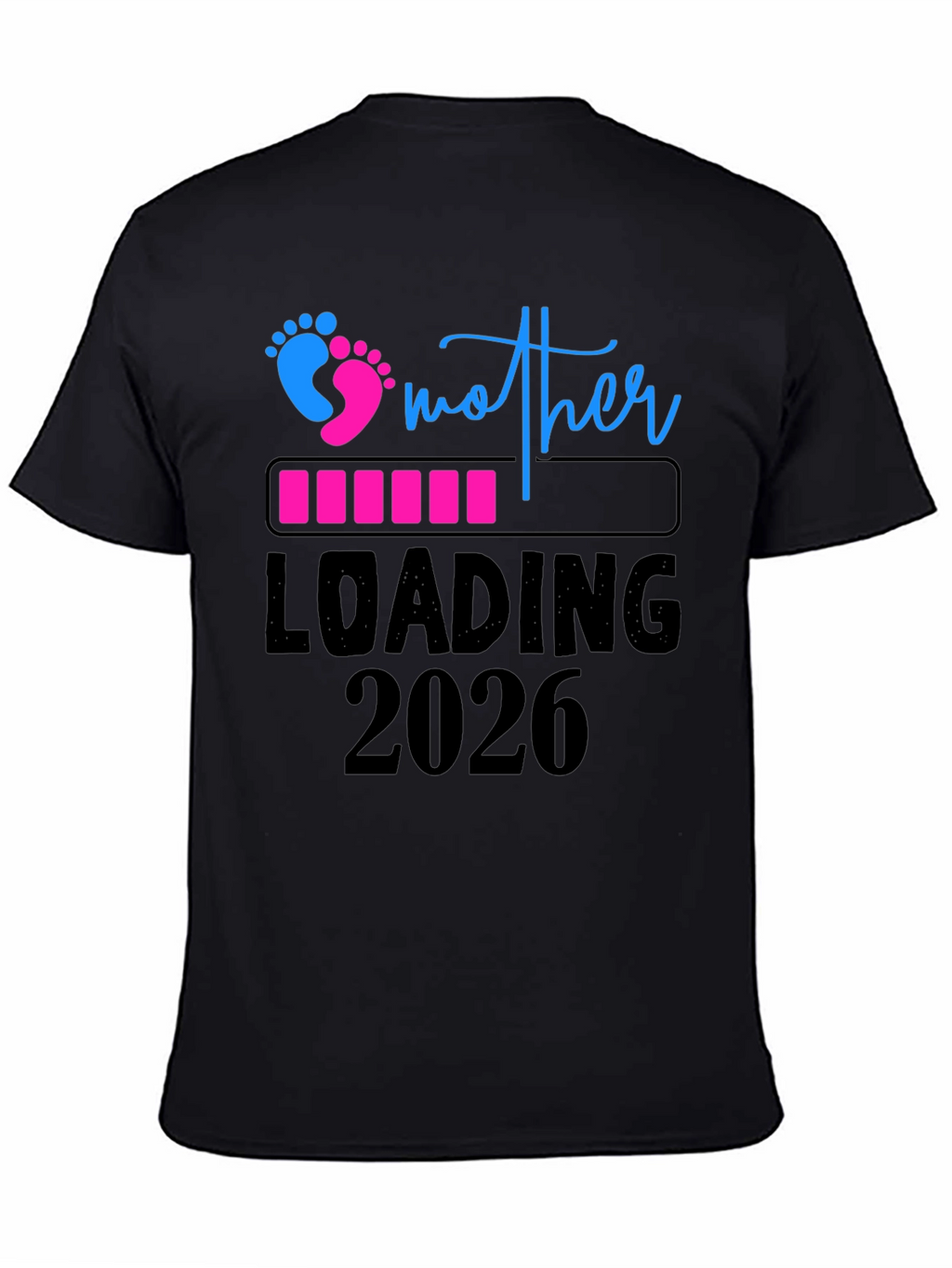 Mother Loading 2026 Graphic Tee