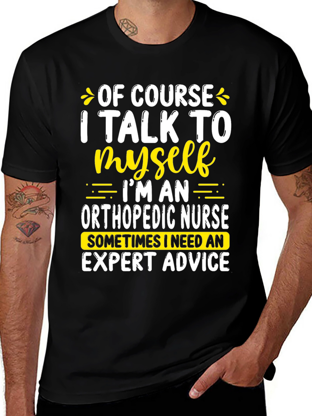 Funny Orthopedic Nurse T-Shirt: I Talk To Myself