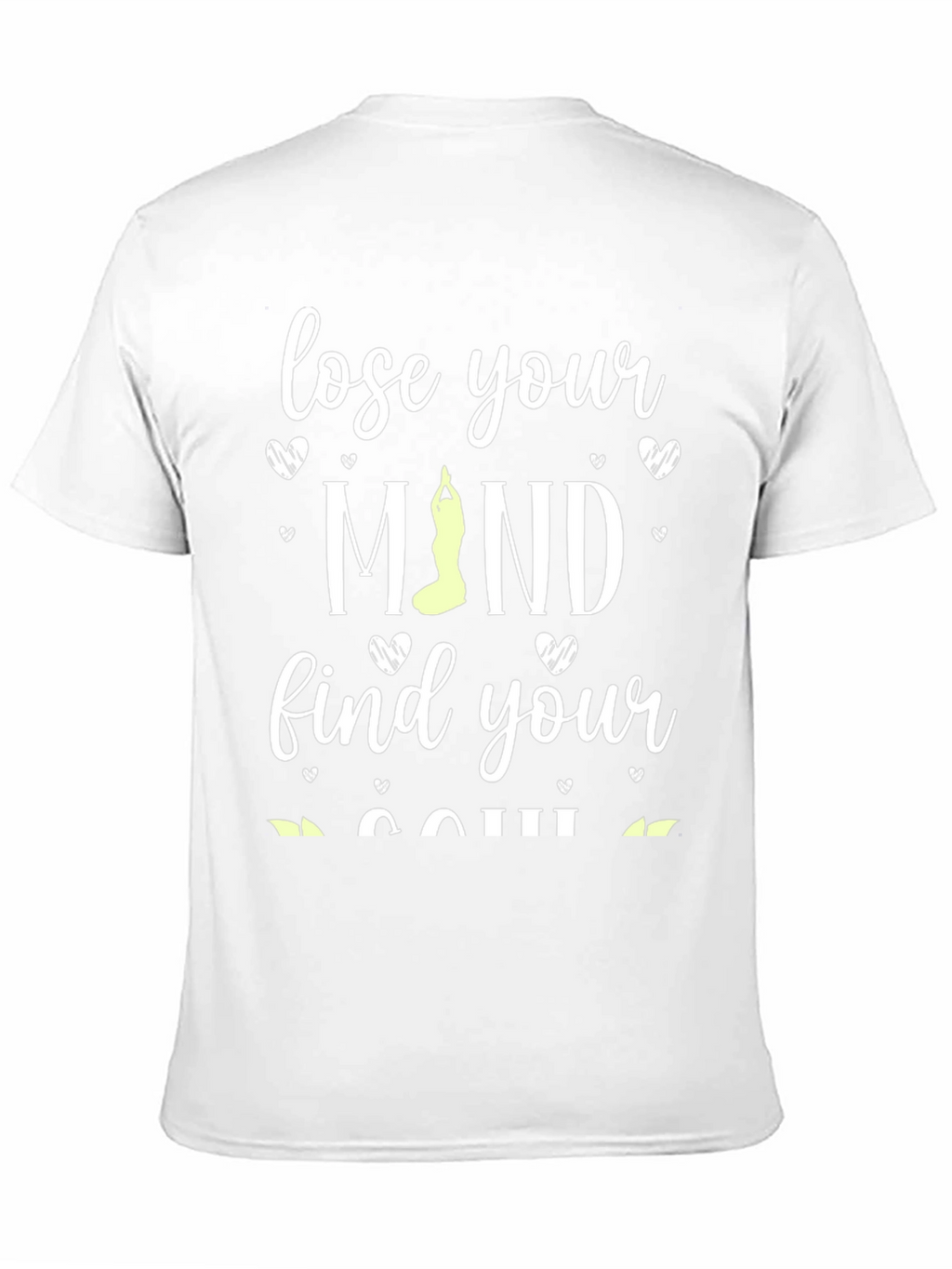 Lose Your Mind Find Your Soul Yoga T-Shirt
