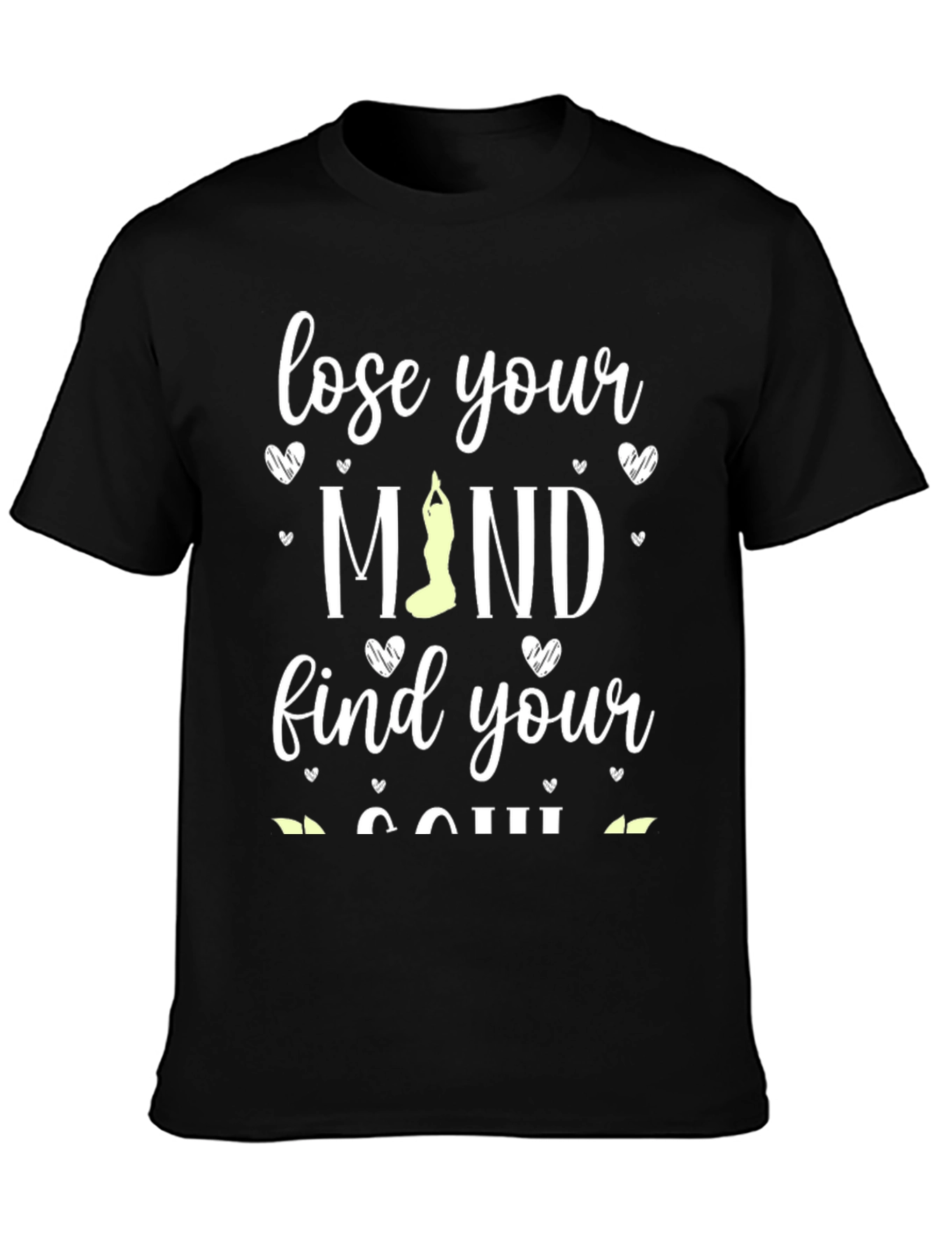 Lose Your Mind Find Your Soul Yoga T-Shirt