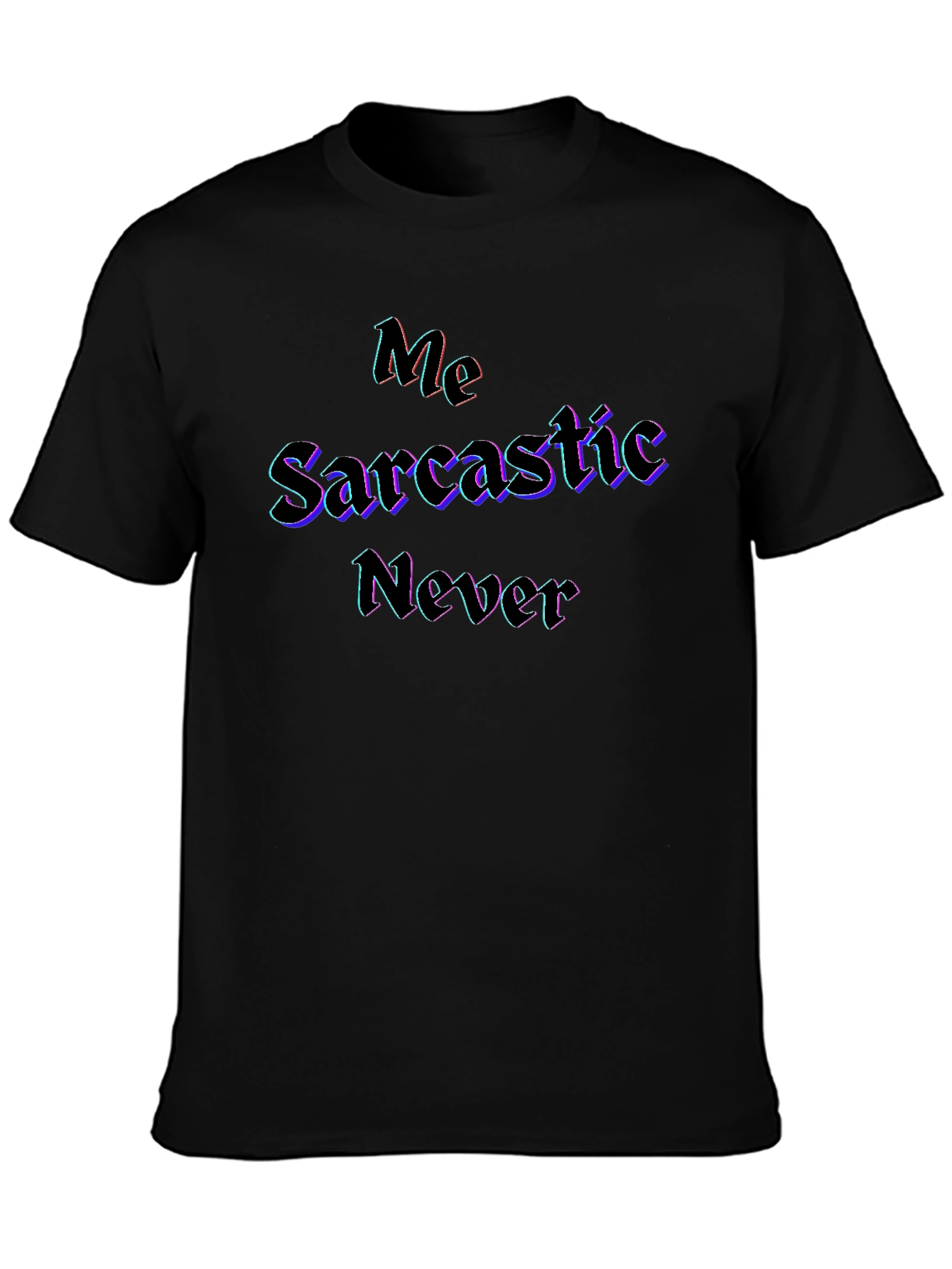 Sarcastic Never Graphic Black T-Shirt