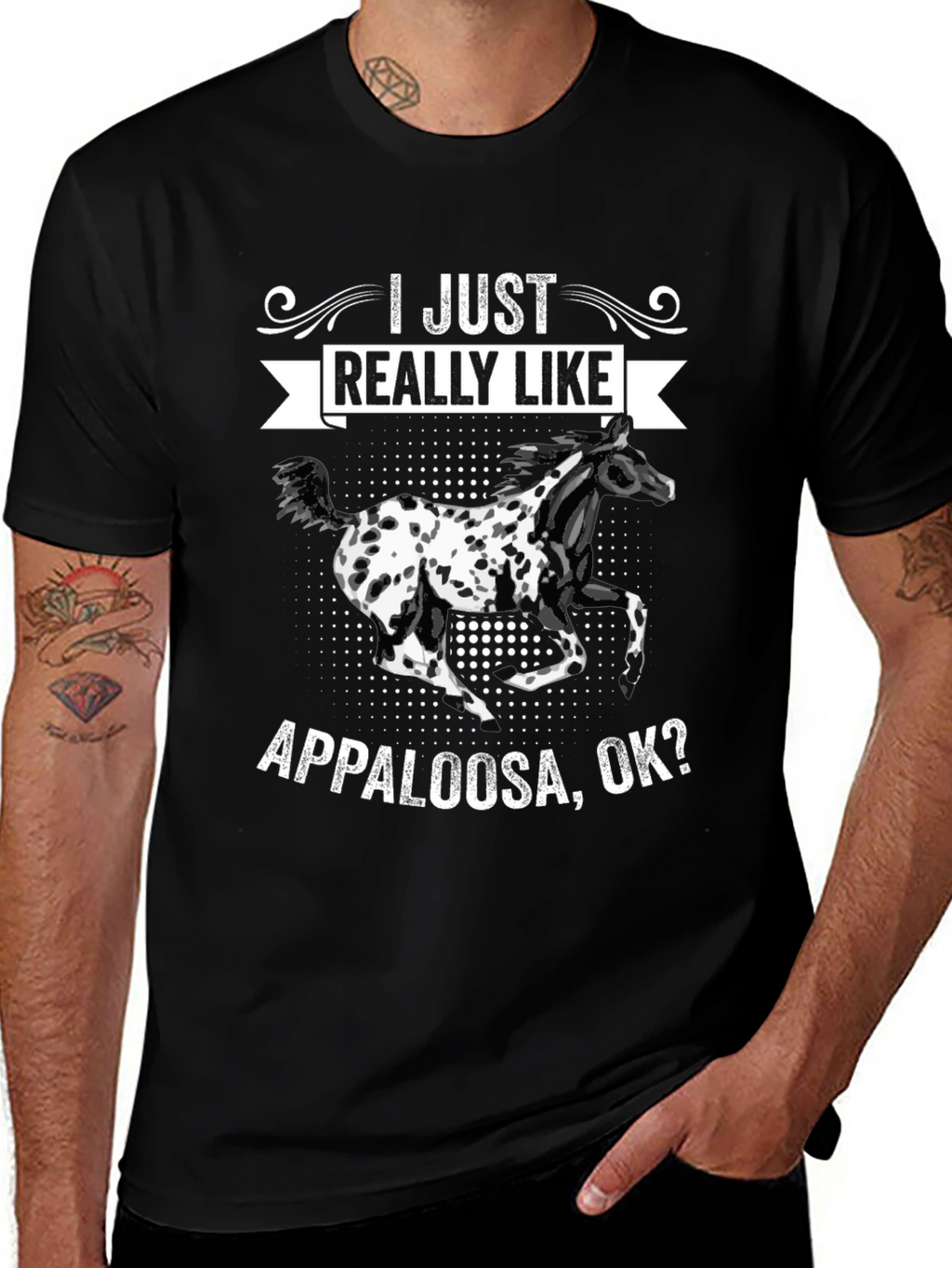 Appaloosa Horse T-Shirt - I Just Really Like