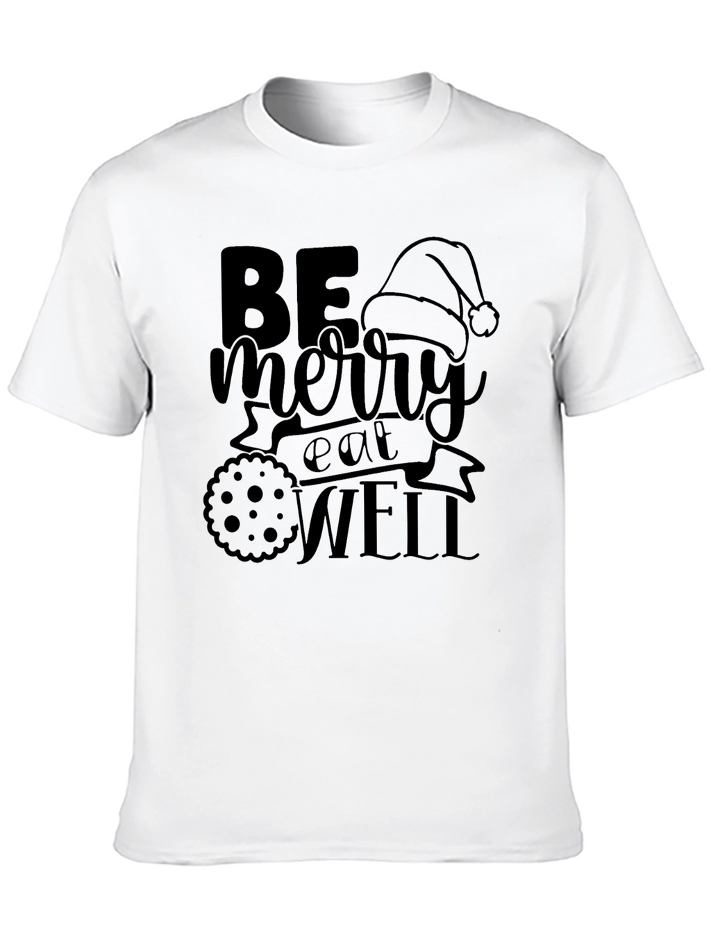 Be Merry Eat Well Black Holiday T-Shirt