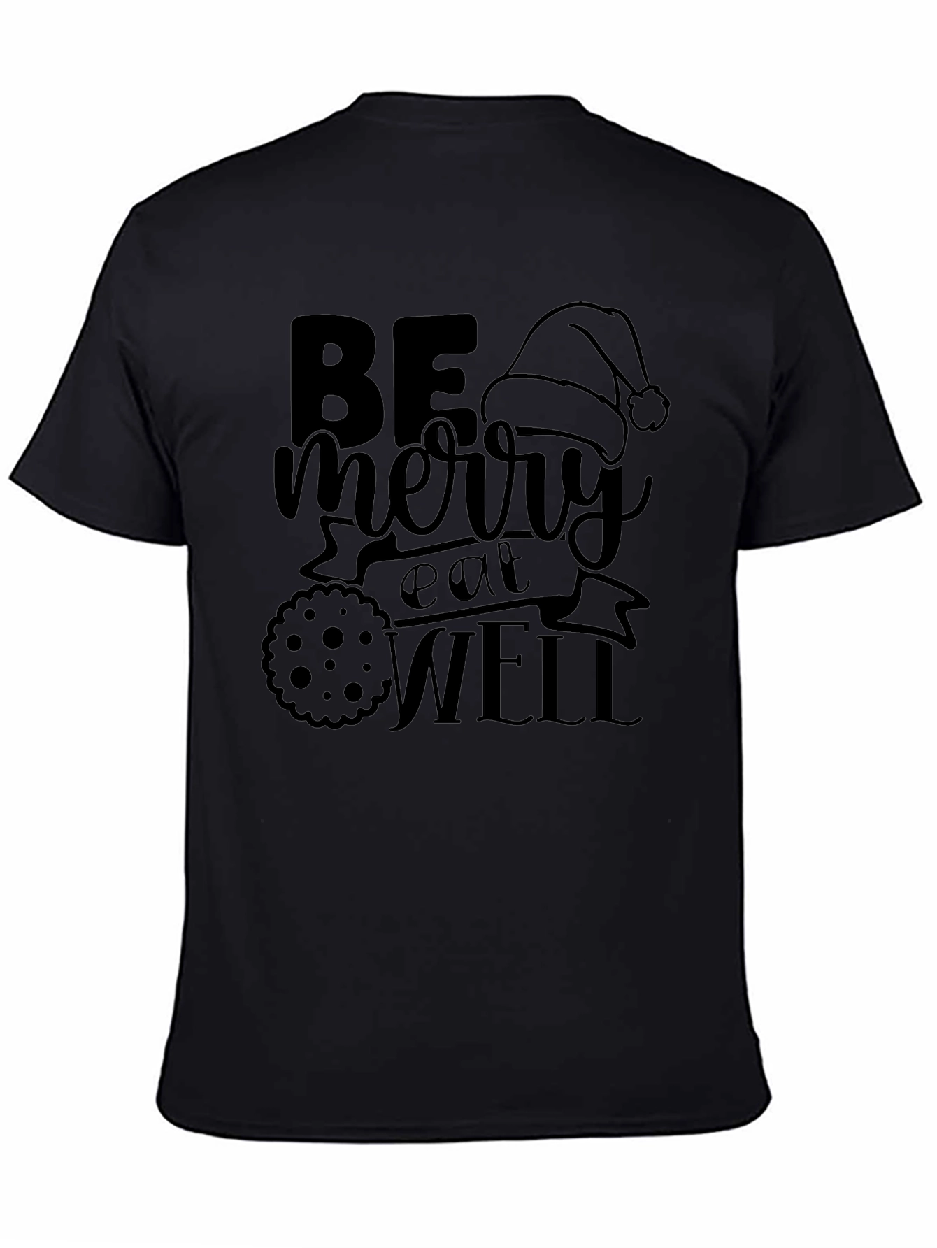 Be Merry Eat Well Black Holiday T-Shirt