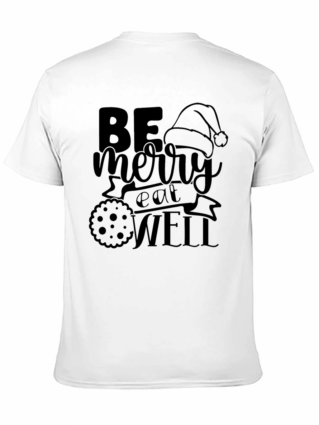 Be Merry Eat Well Black Holiday T-Shirt