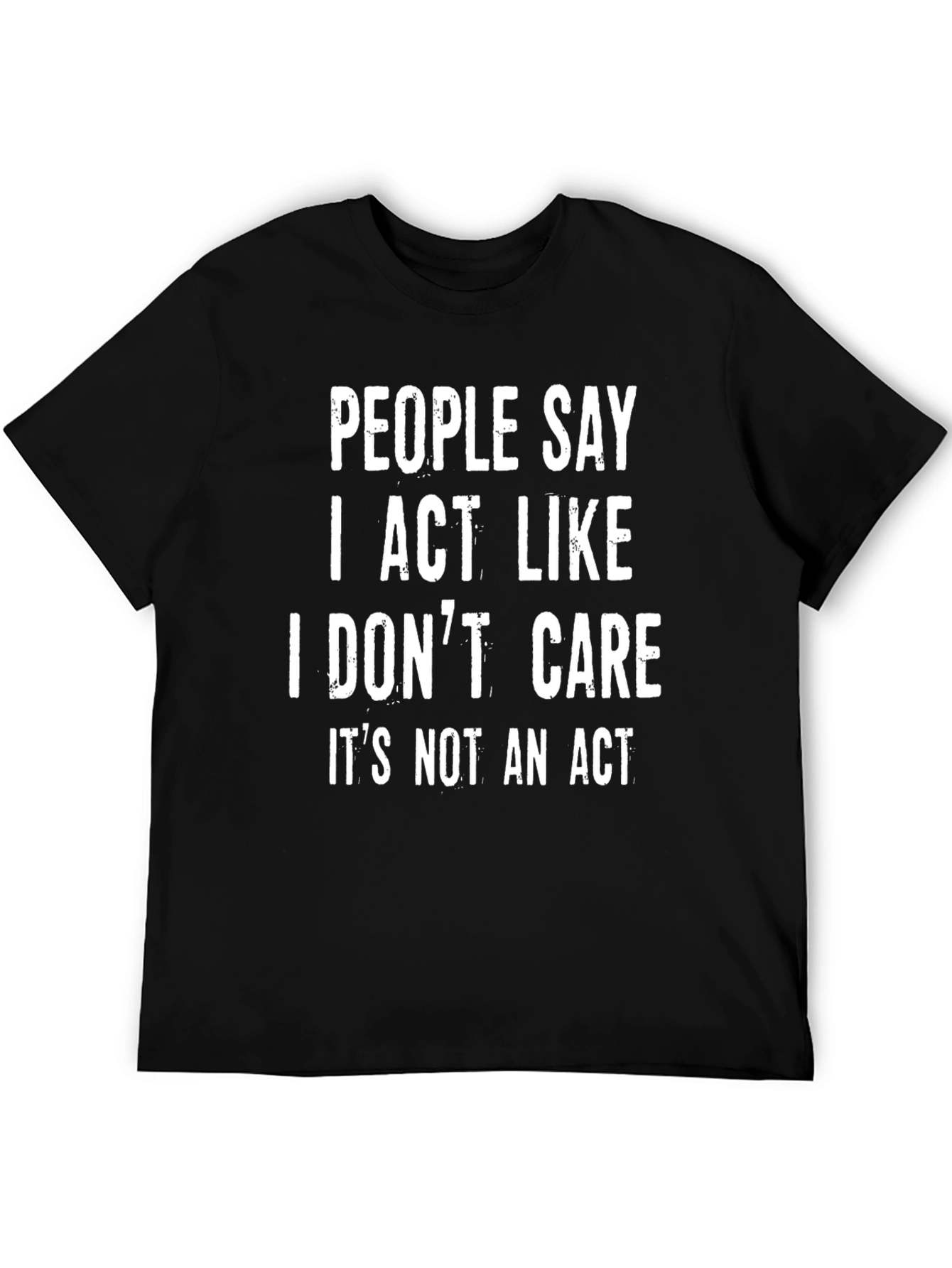 I Dont Care T-Shirt Funny Sarcastic Graphic Tee
