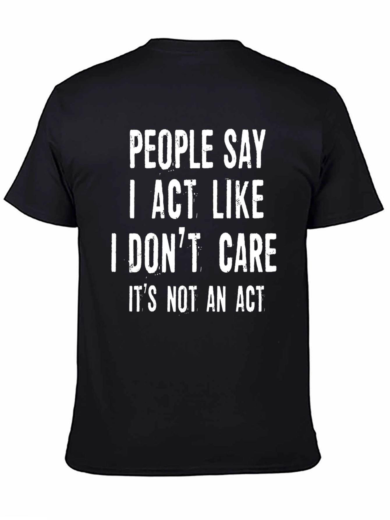 I Dont Care T-Shirt Funny Sarcastic Graphic Tee