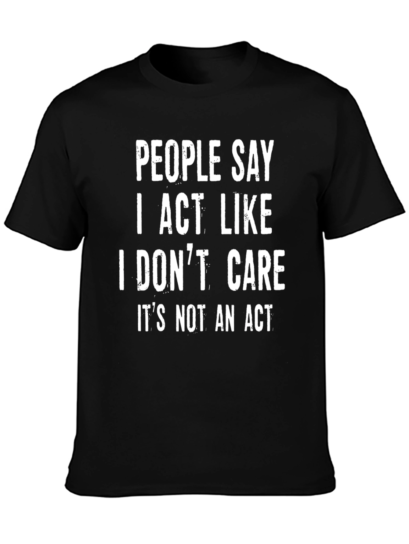 I Dont Care T-Shirt Funny Sarcastic Graphic Tee