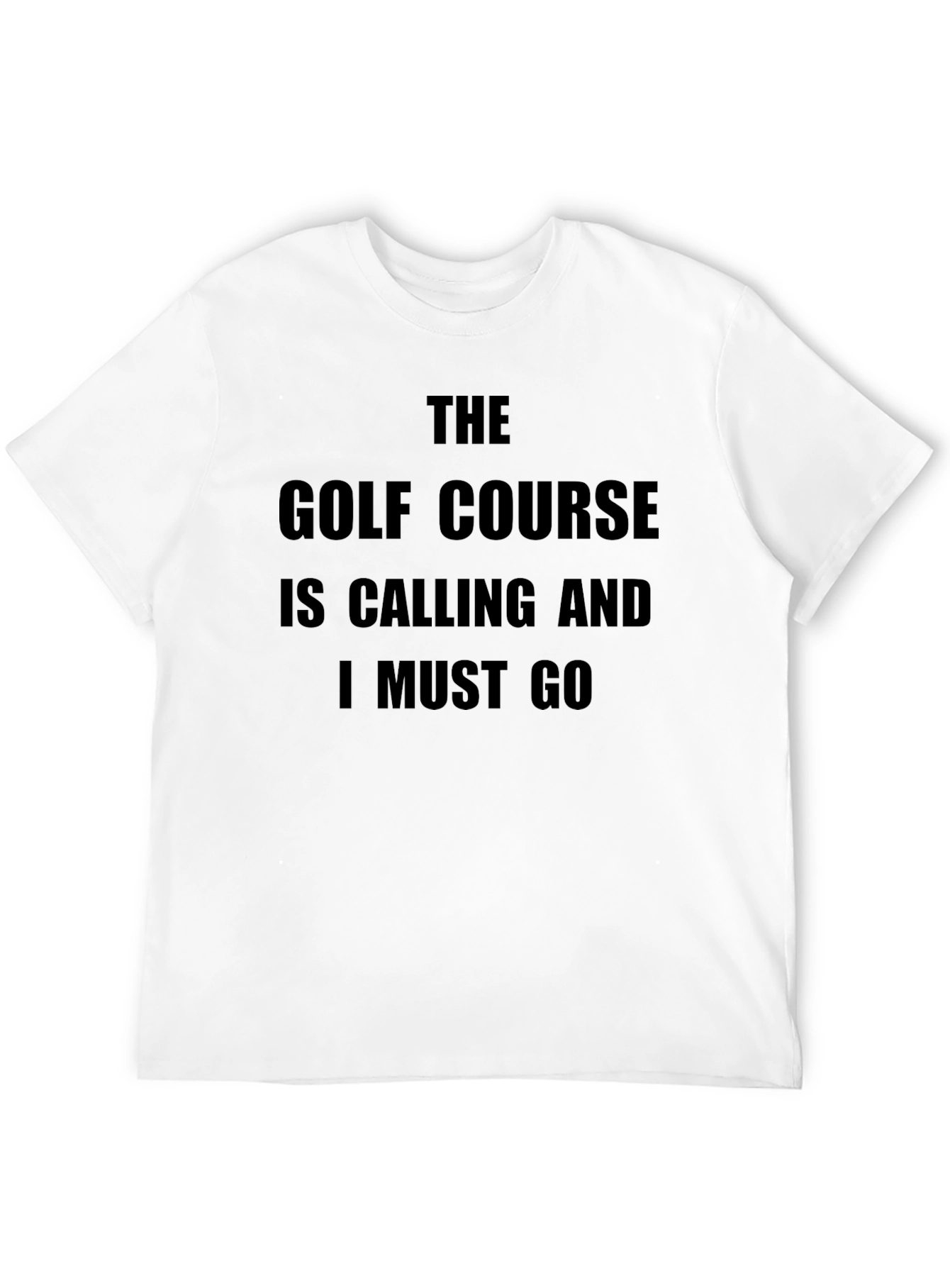 Golf Course Calling T-Shirt - Golfer Apparel