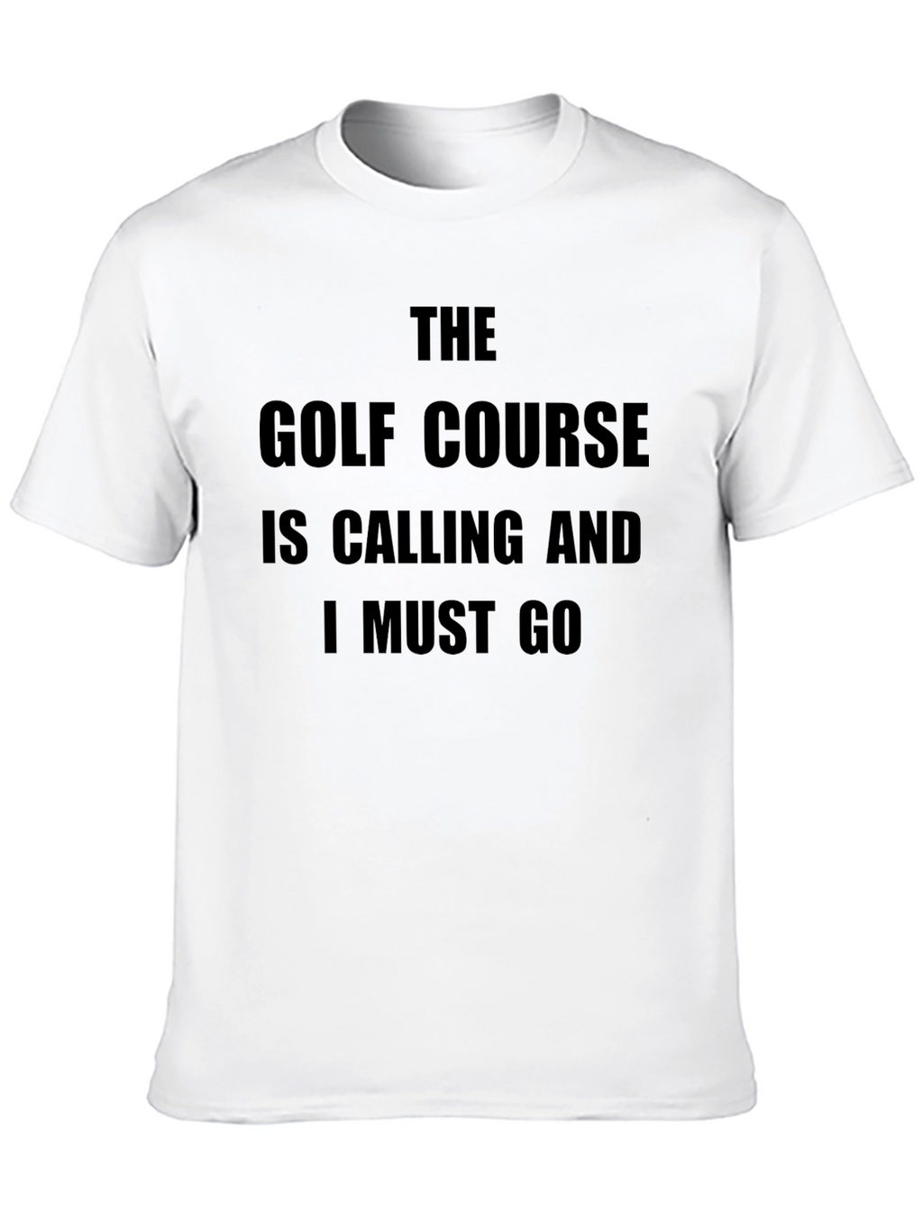 Golf Course Calling T-Shirt - Golfer Apparel