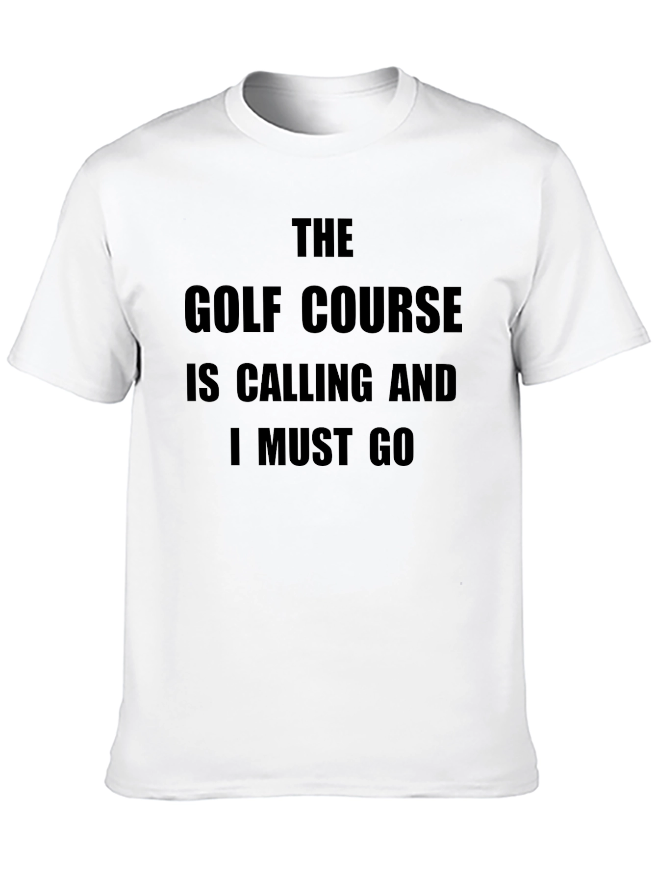 Golf Course Calling T-Shirt - Golfer Apparel